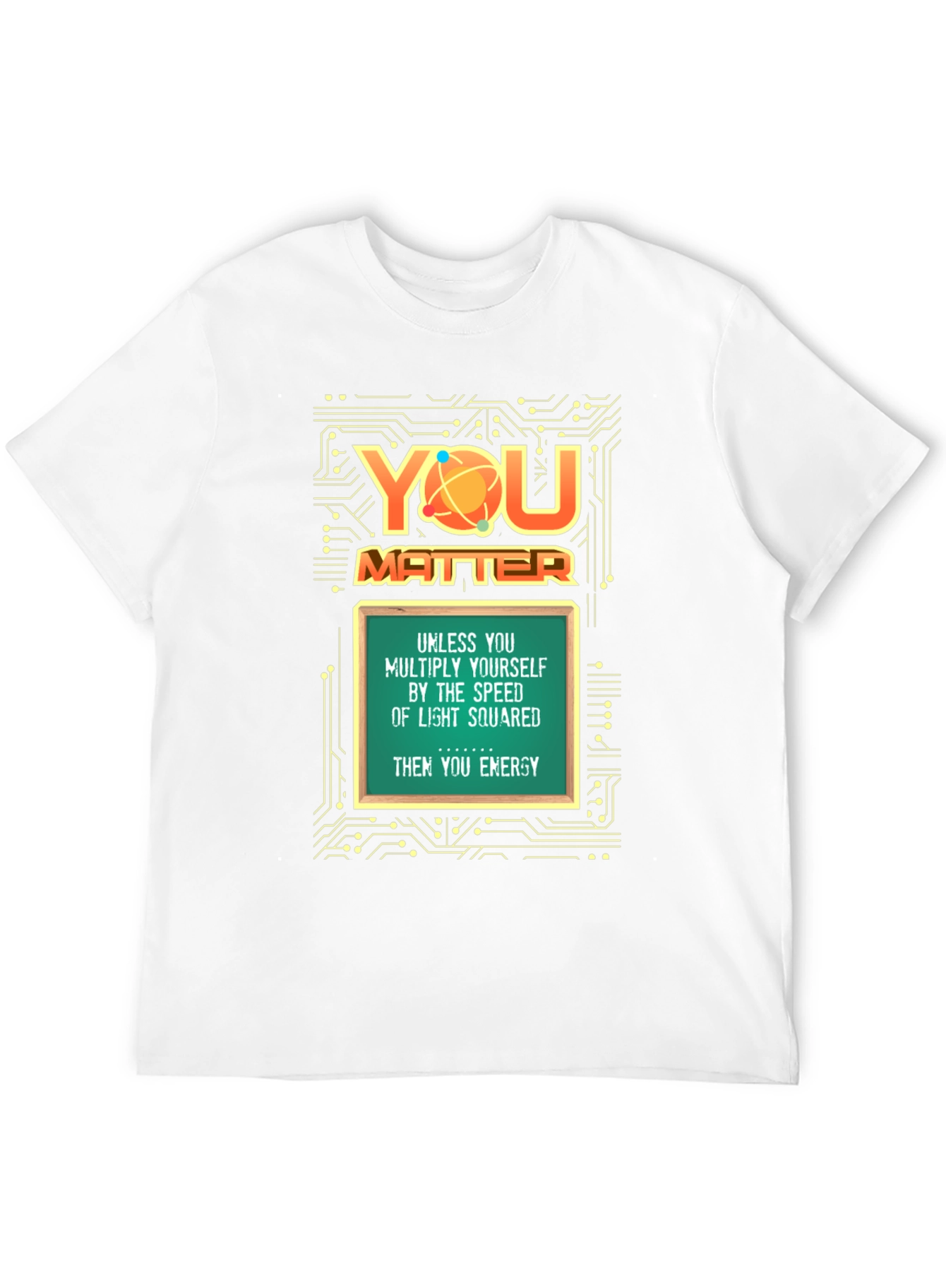 You Matter Science T-Shirt