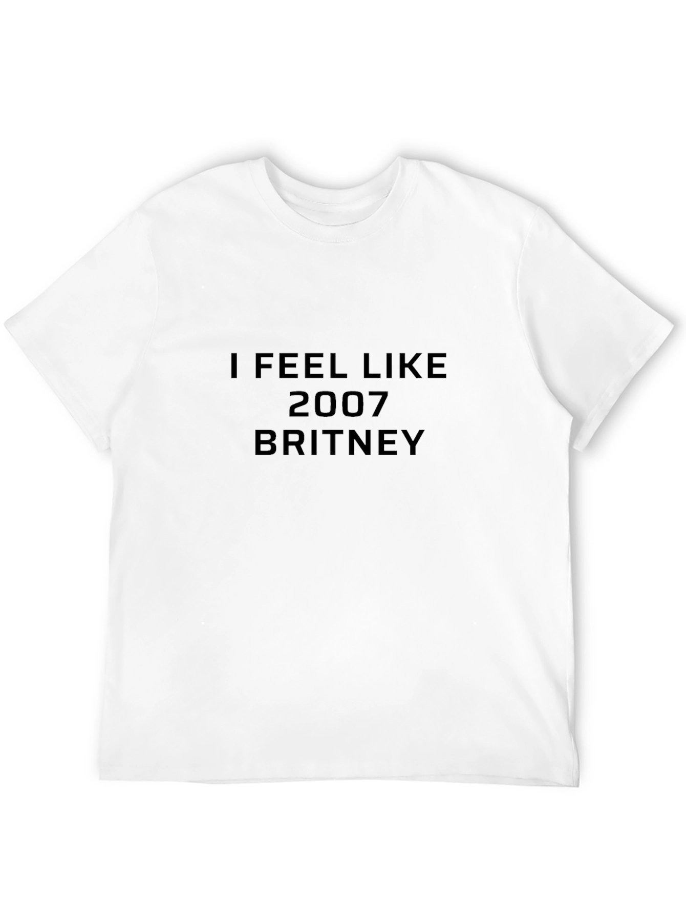 I Feel Like 2007 Britney Black T-Shirt