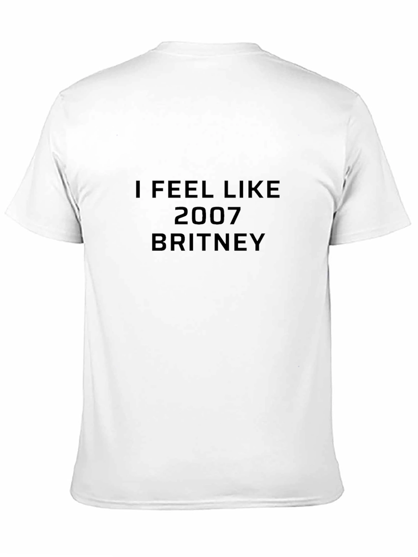I Feel Like 2007 Britney Black T-Shirt
