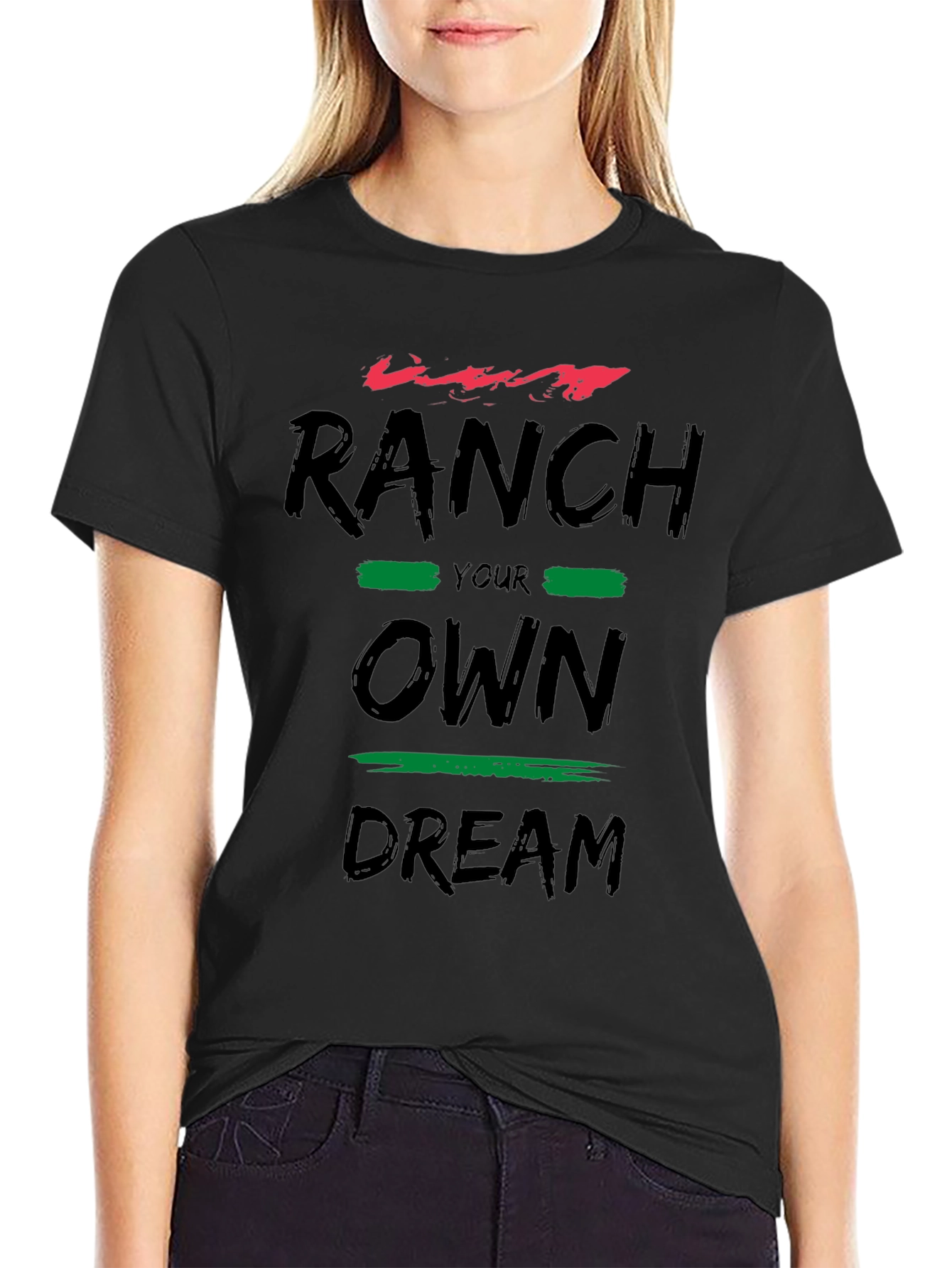 Ranch Your Own Dream Graphic T-Shirt