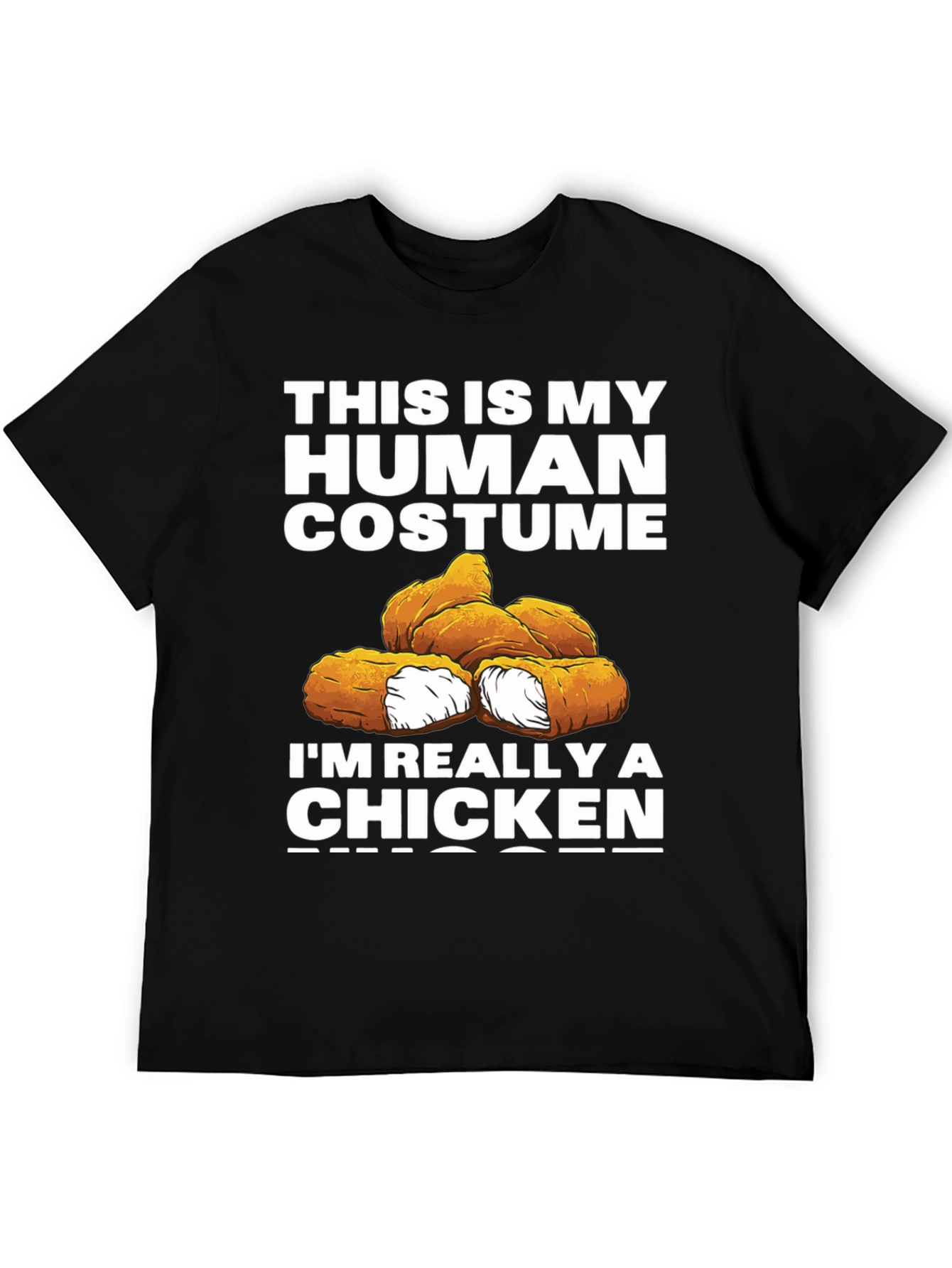 Funny Human Costume Chicken Nuggets T-Shirt