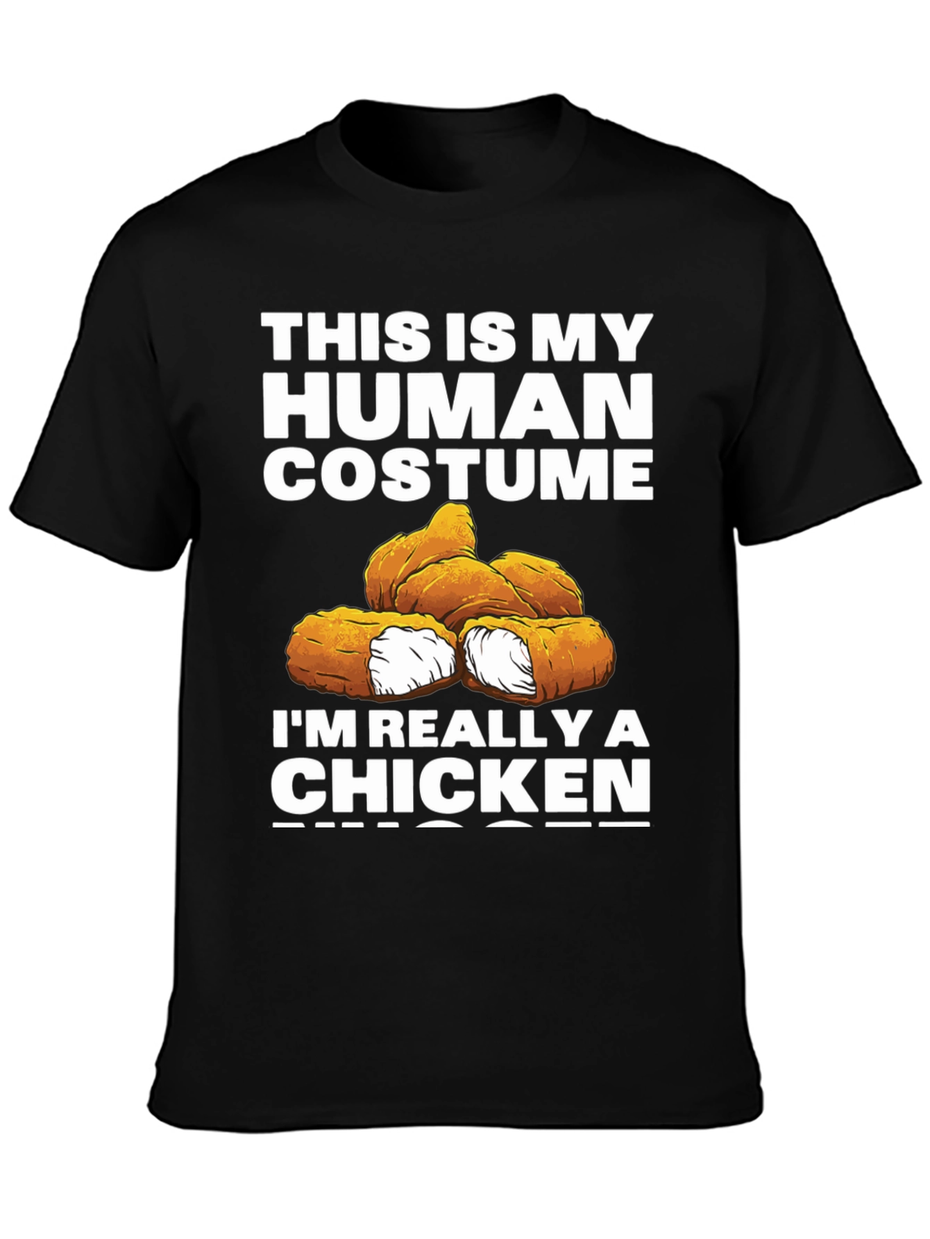 Funny Human Costume Chicken Nuggets T-Shirt