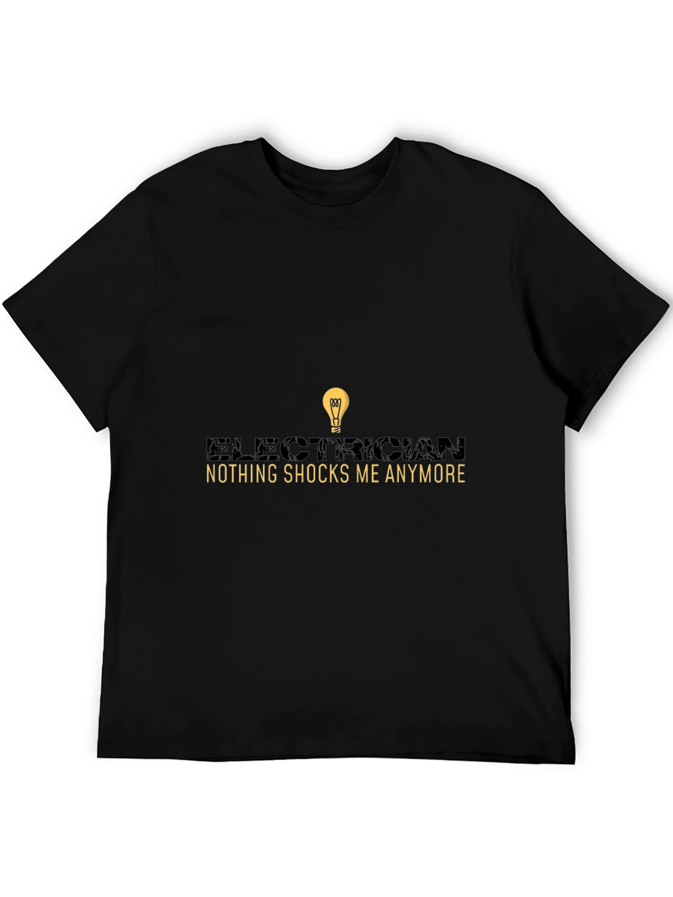 Electrician Humor Graphic Tee - Nothing Shocks Me