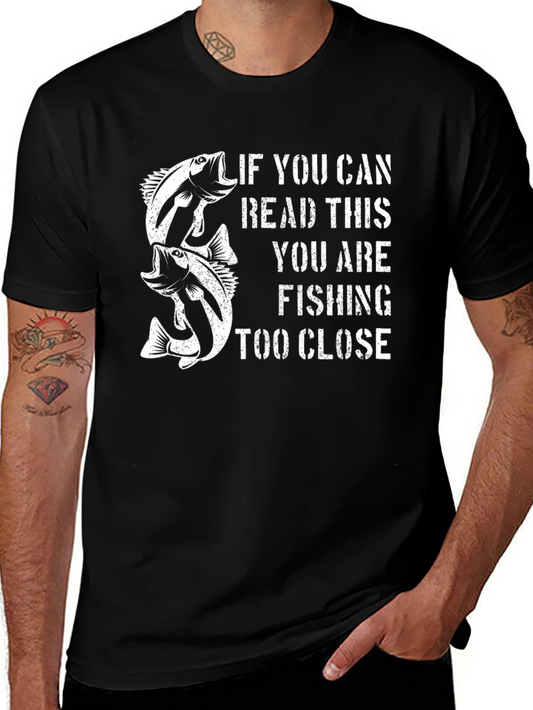 Funny Fishing T-Shirt: If You Can Read This