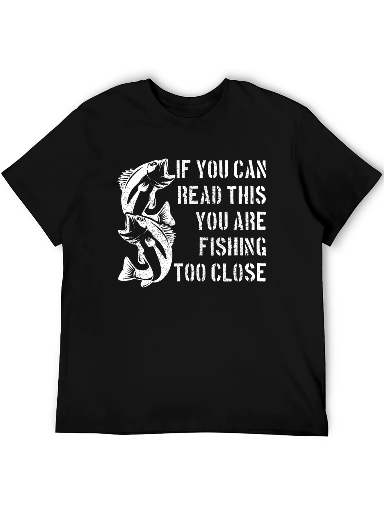 Funny Fishing T-Shirt: If You Can Read This