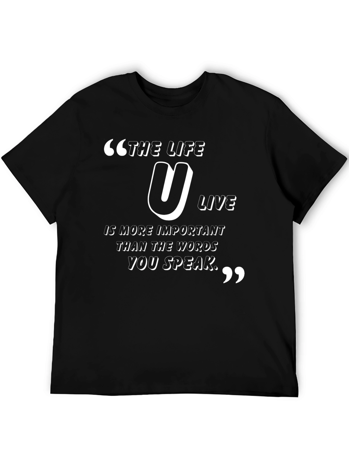 Inspirational Life Quote T-Shirt - Black