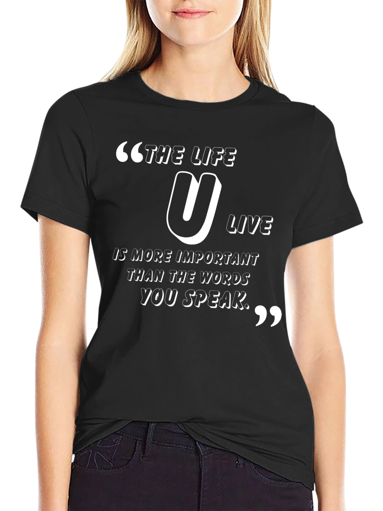 Inspirational Life Quote T-Shirt - Black