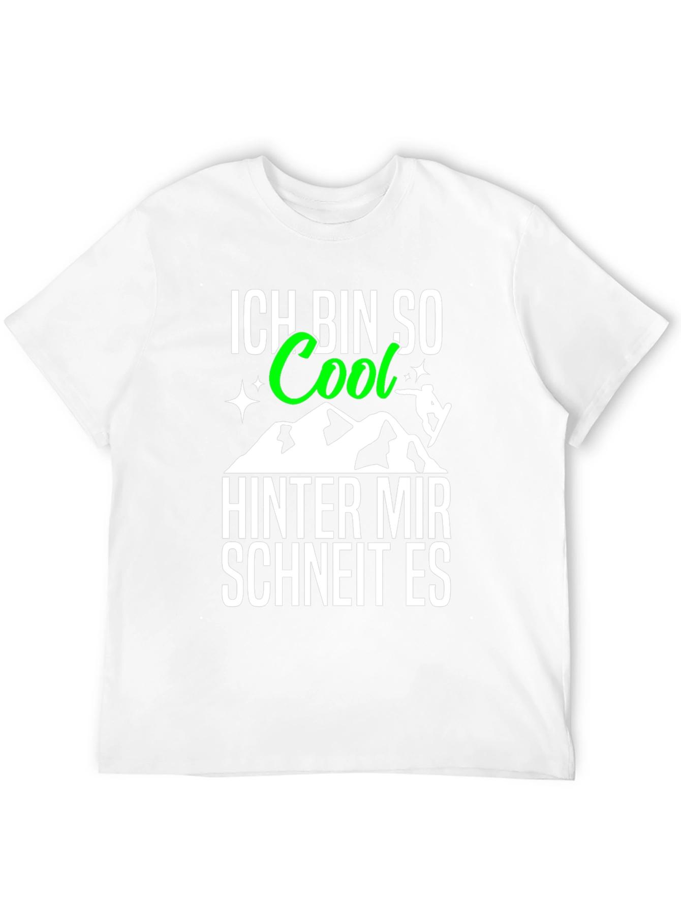 Ich Bin So Cool T-Shirt: German Snowboarding Tee