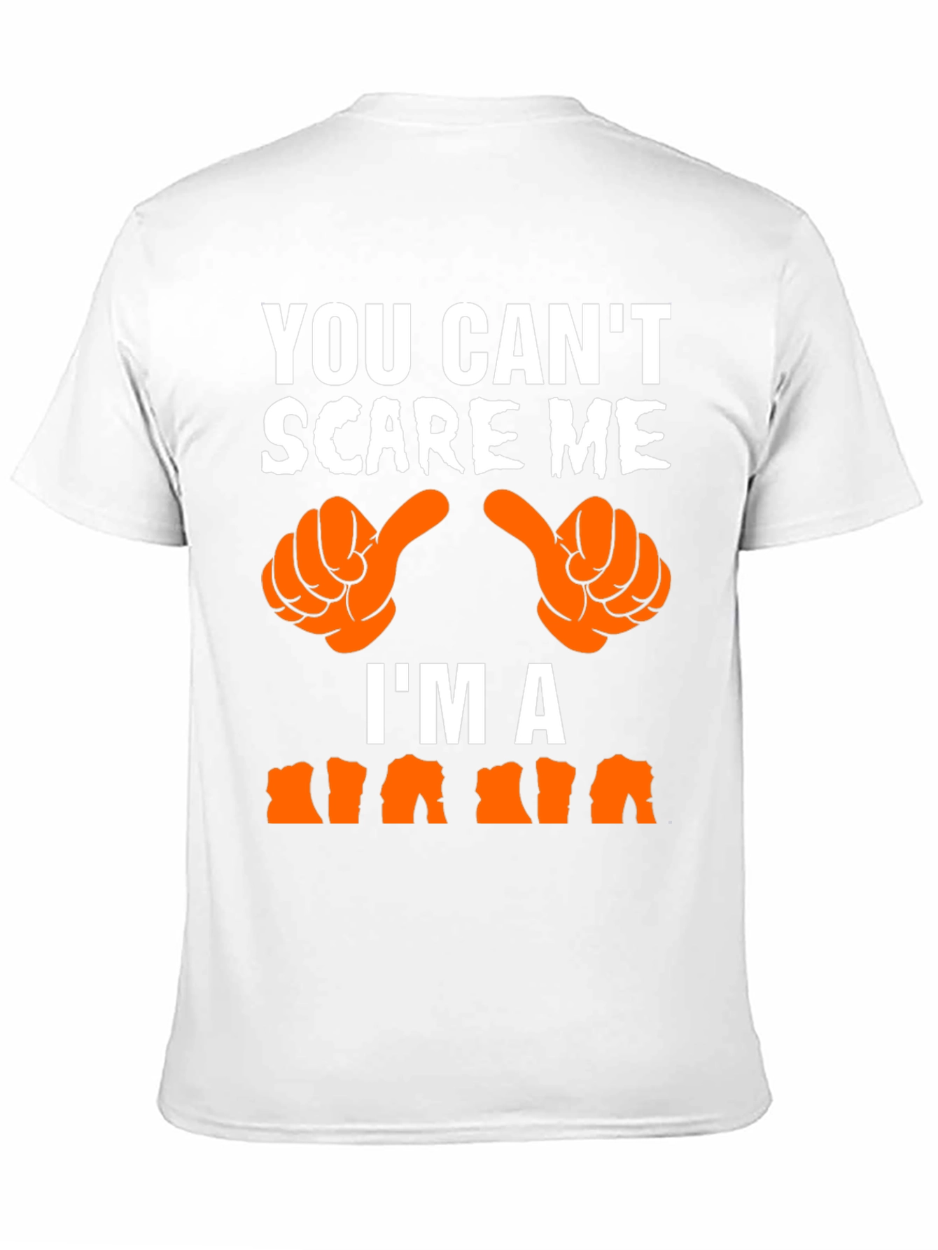 You Cant Scare Me Im A Nana T-Shirt