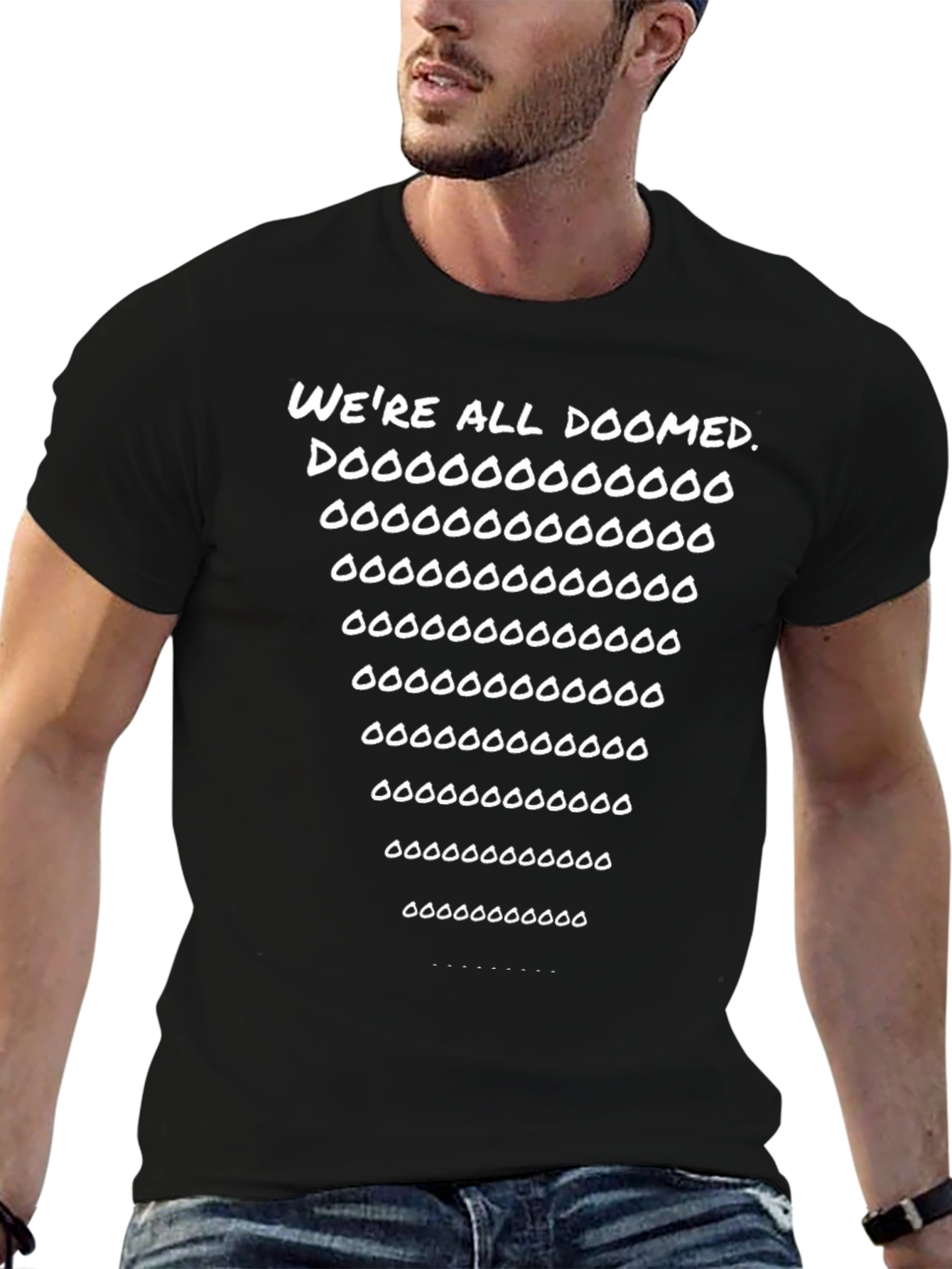 Were All Doomed T-Shirt - Funny Graphic Tee