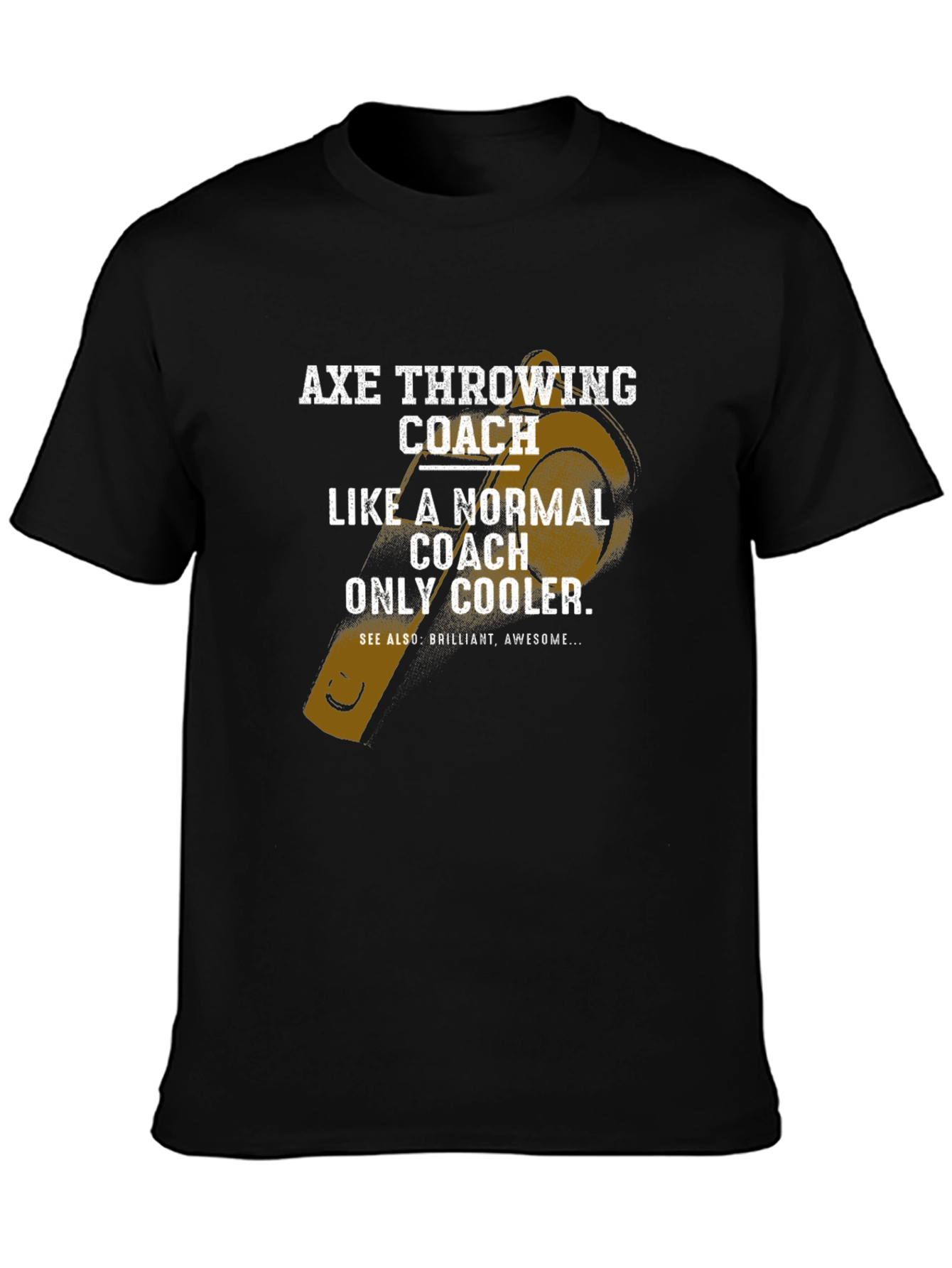 Axe Throwing Coach T-Shirt - Cool & Unique Tee