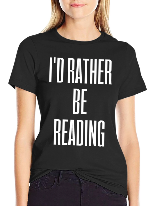 Id Rather Be Reading Graphic Tee