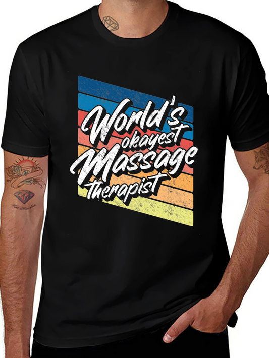 Worlds Okayest Massage Therapist Tee