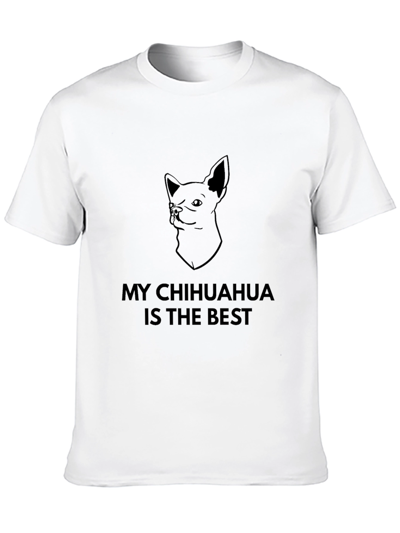 My Chihuahua Is the Best T-Shirt – Cute Dog Lover Tee