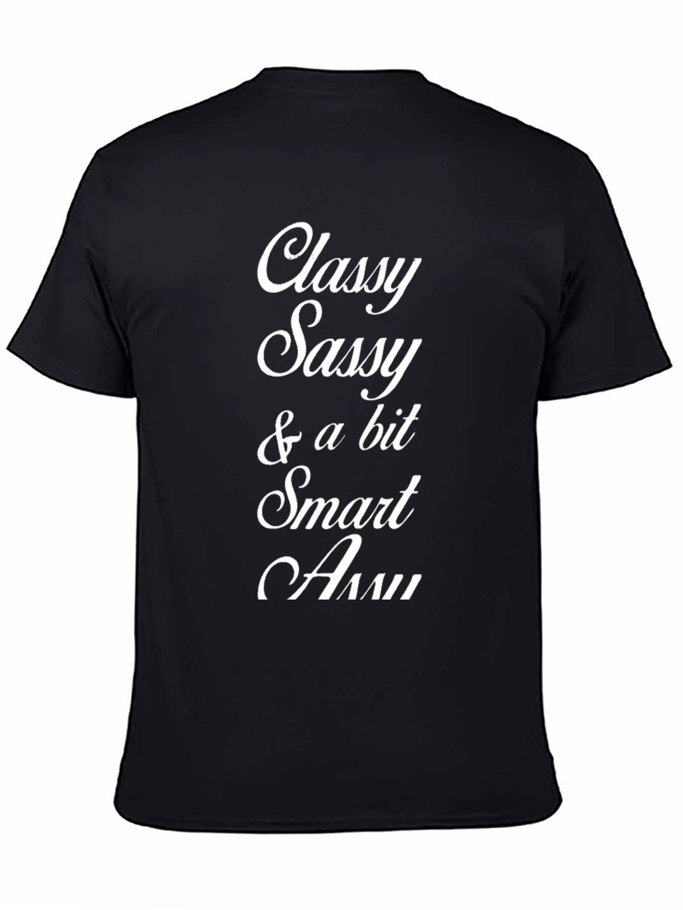 Classy Sassy & a Bit Smart A Womens T-Shirt