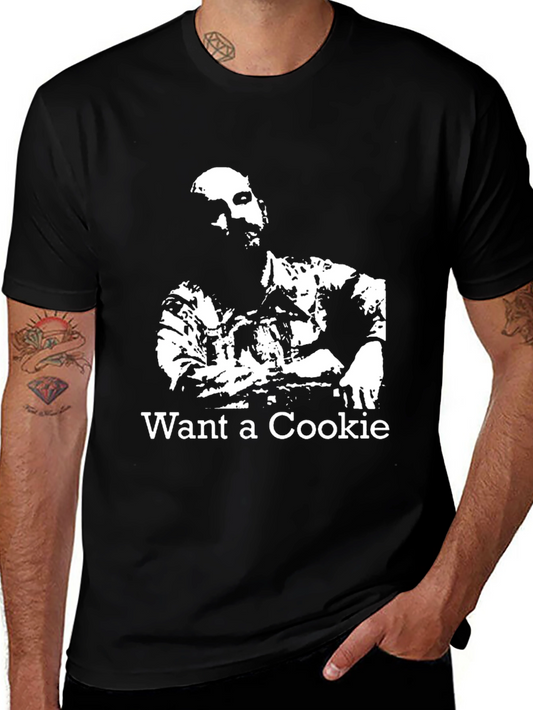 Want a Cookie T-Shirt