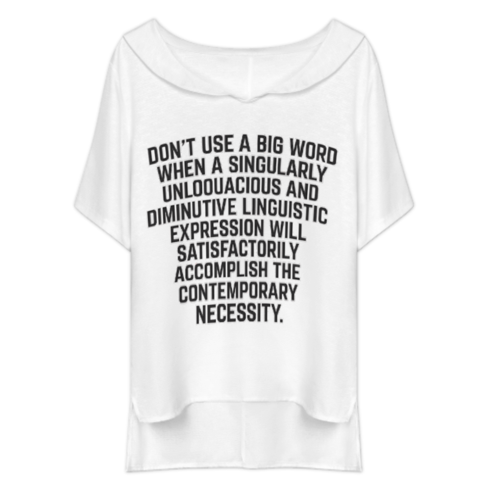 Don't Use a Big Word Funny Grammar Quote T-Shirt Dress | Sarcastic Literary Humor Graphic Tee Dress(z936)
