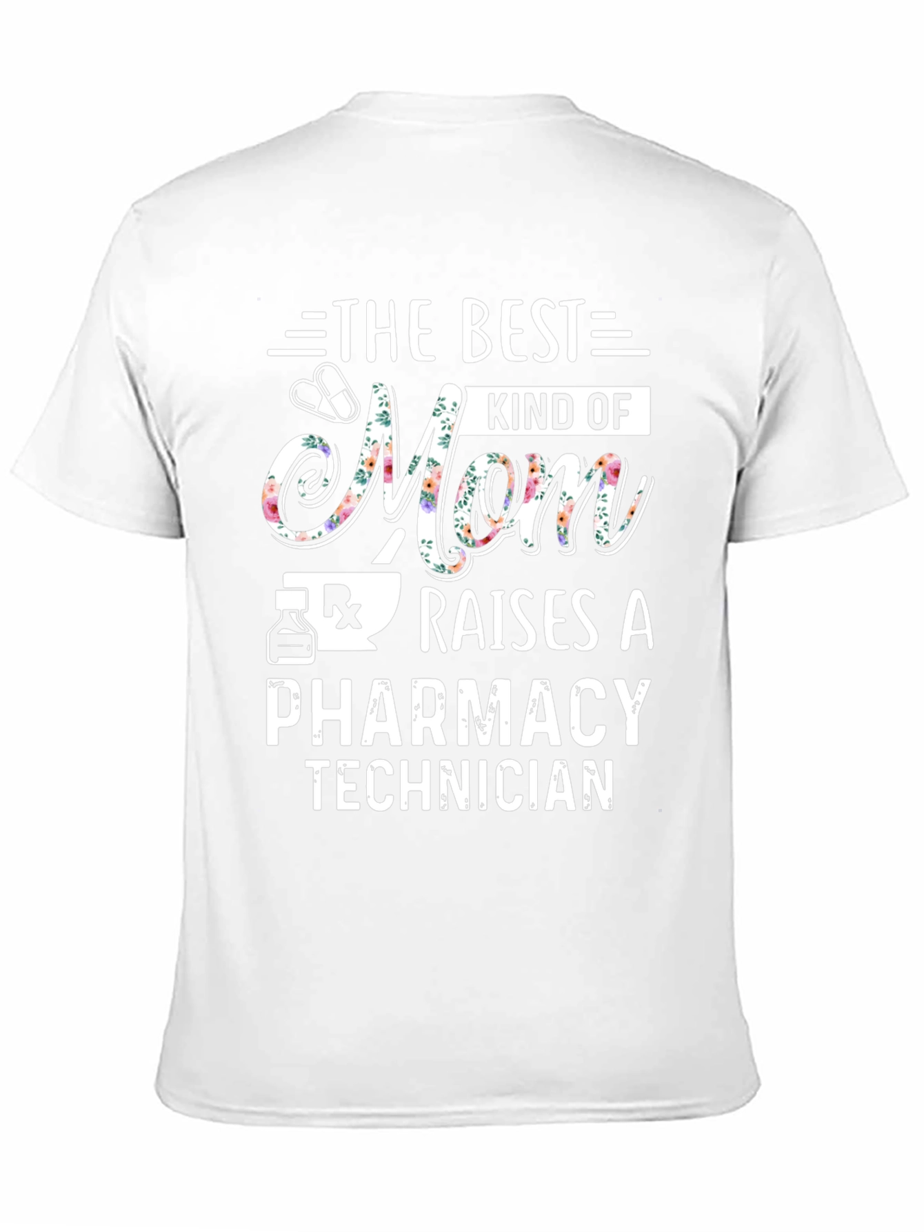 Best Mom Pharmacy Tech T-Shirt