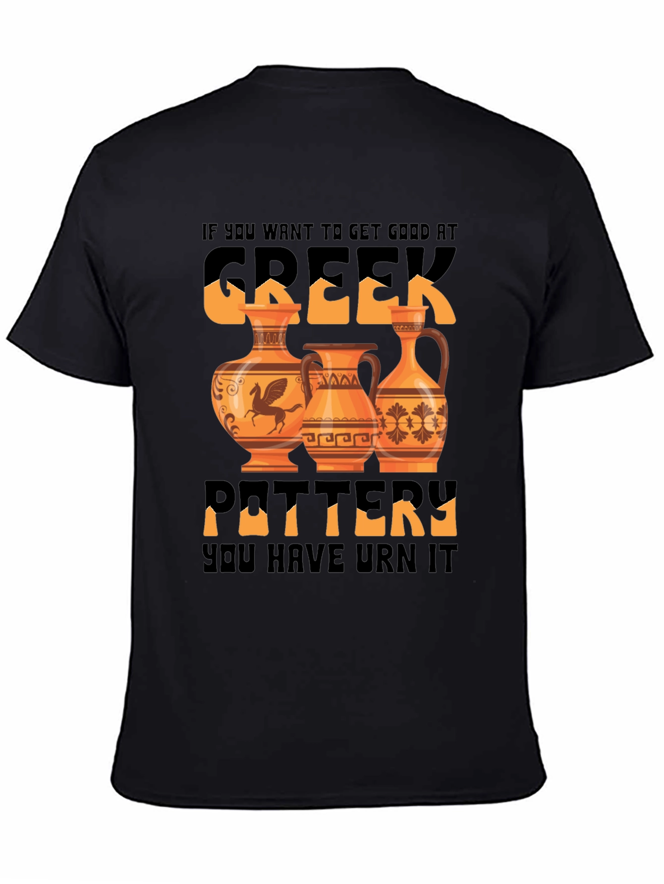 Greek Pottery T-Shirt -  Urn It!