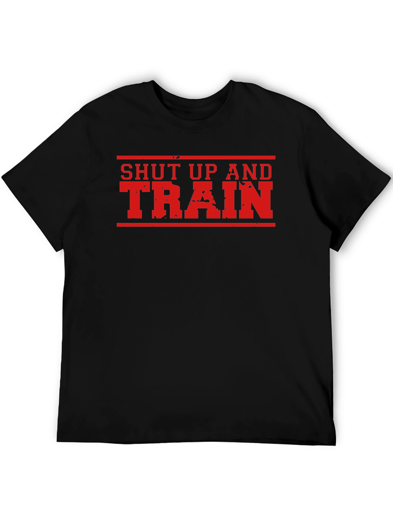 Shut Up And Train Gym T-Shirt