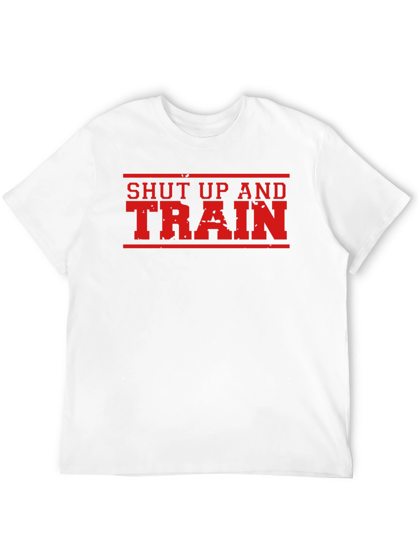 Shut Up And Train Gym T-Shirt