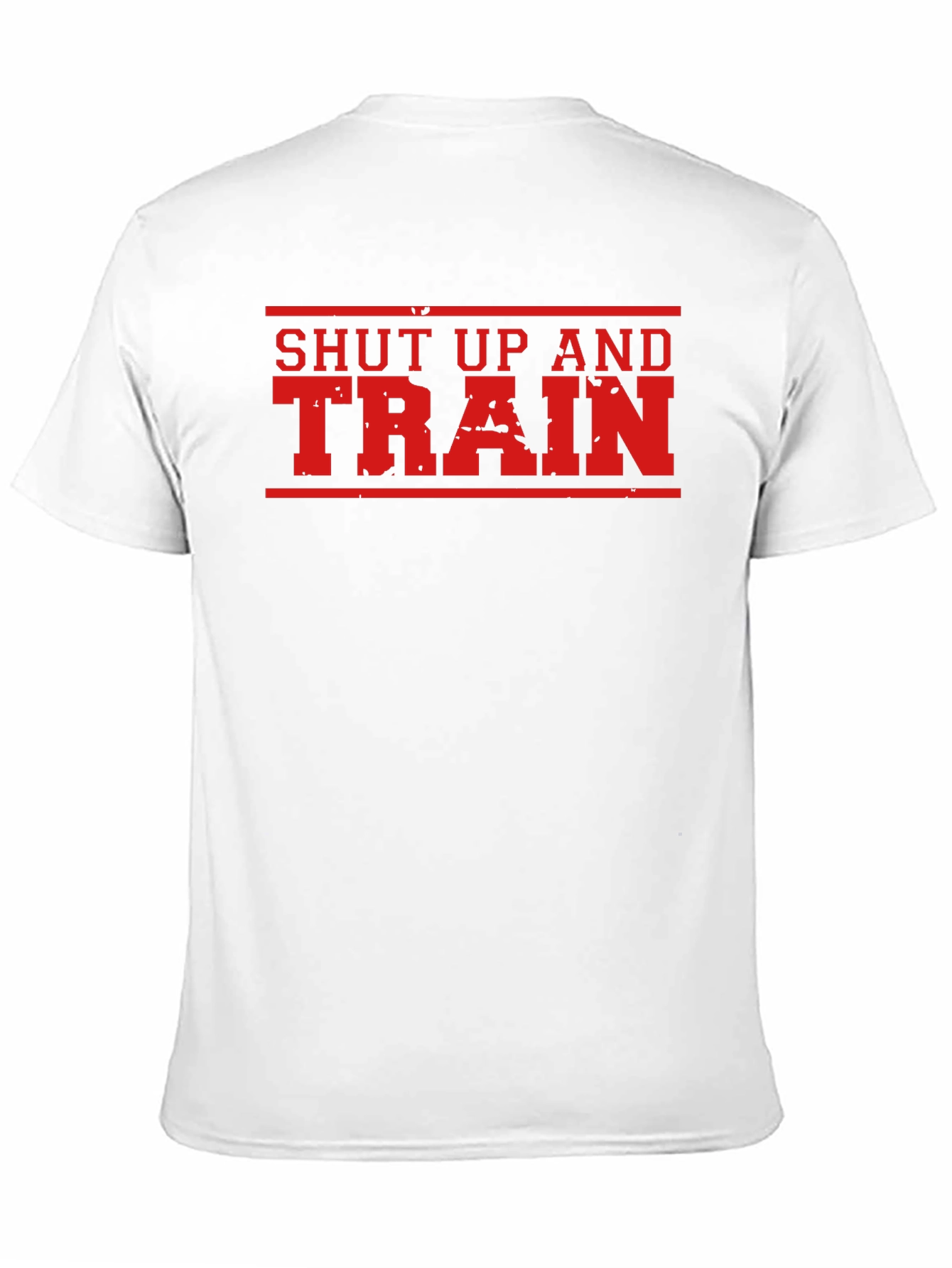 Shut Up And Train Gym T-Shirt