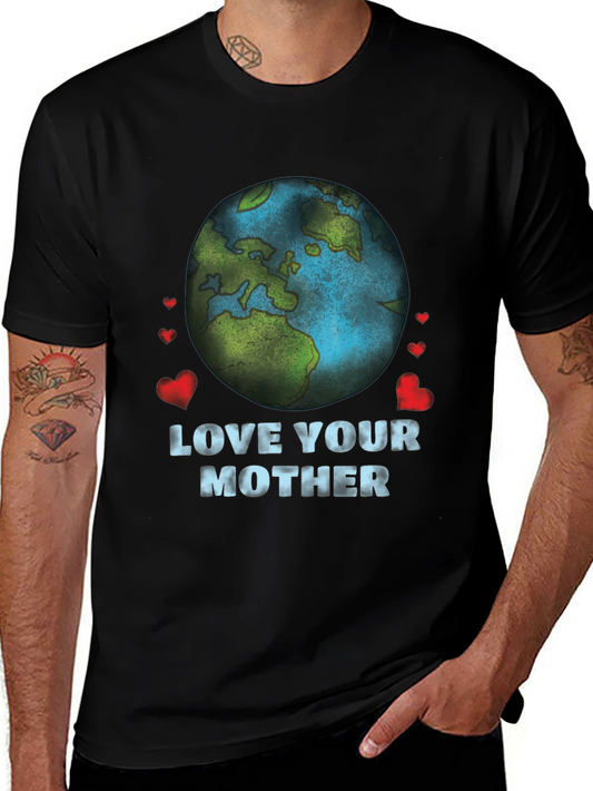 Love Your Mother Earth T-Shirt