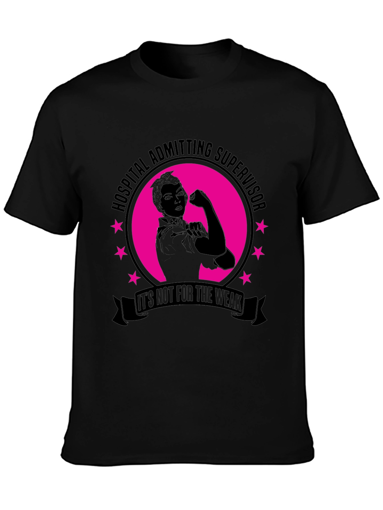 Hospital Admitting Supervisor T-Shirt - Strong Women