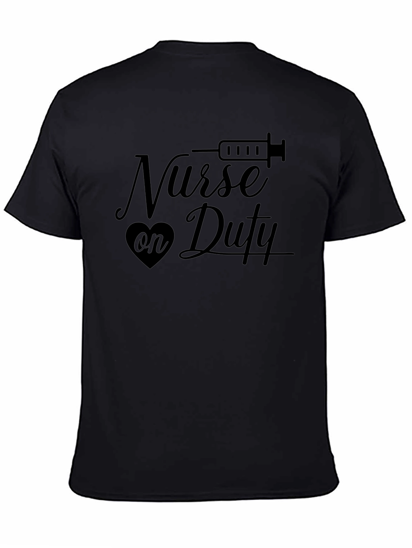 Nurse on Duty Black T-Shirt - Medical Professional Apparel