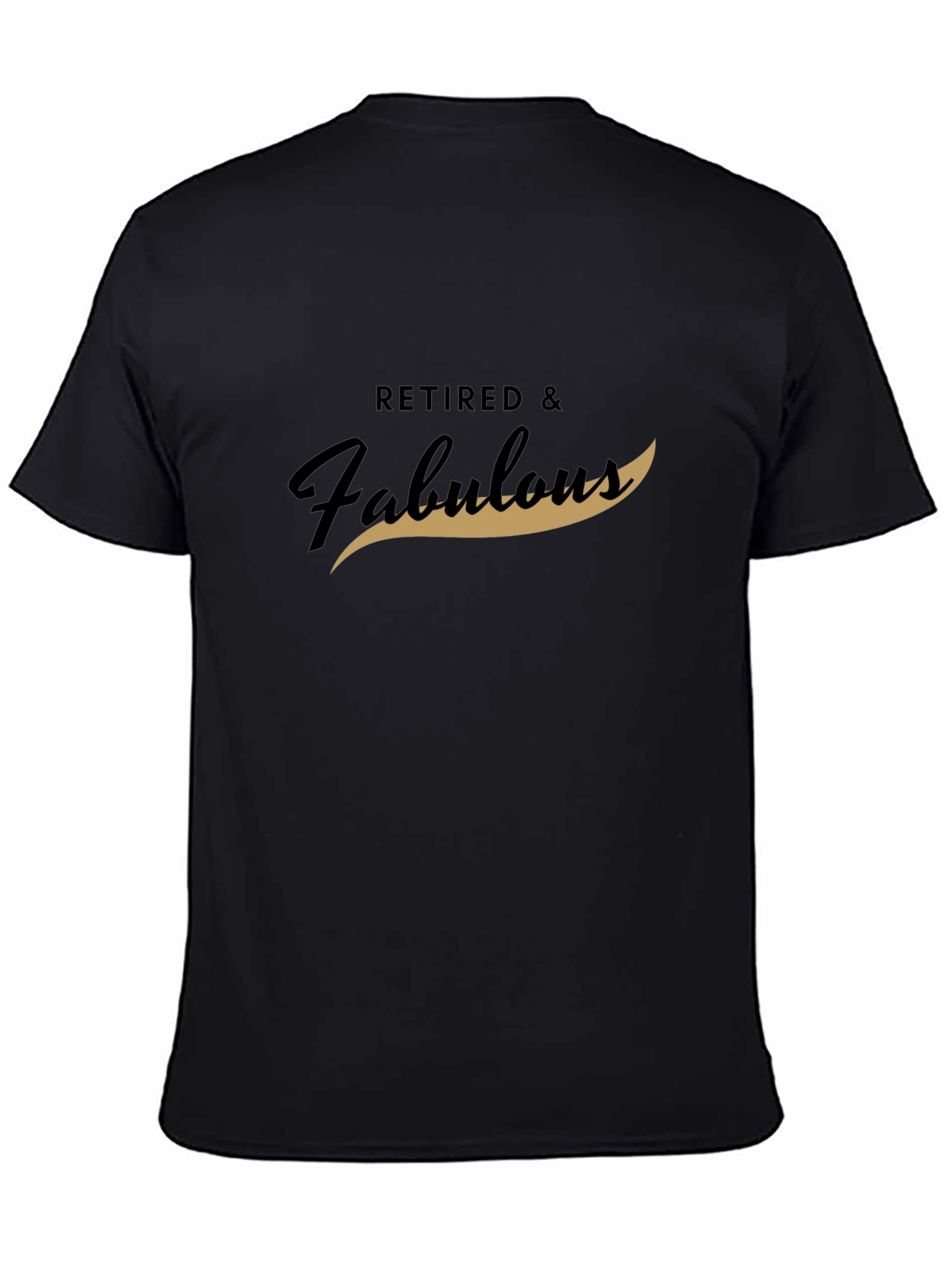 Retired & Fabulous Graphic T-Shirt