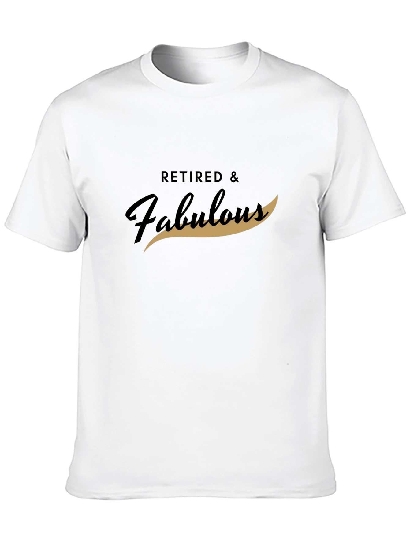 Retired & Fabulous Graphic T-Shirt