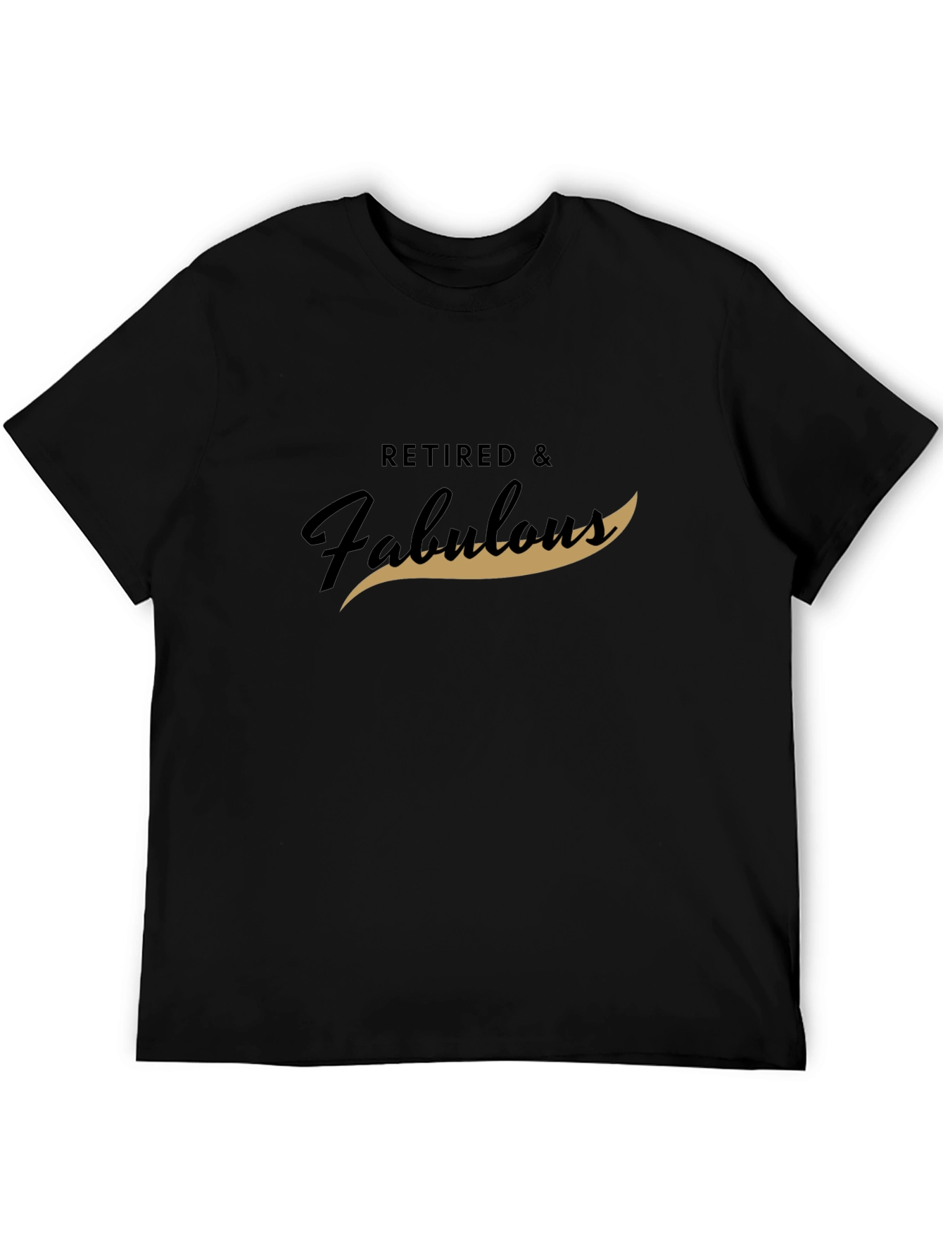 Retired & Fabulous Graphic T-Shirt