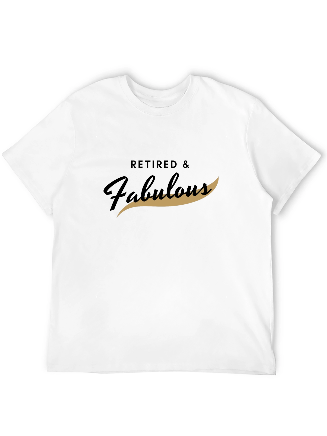 Retired & Fabulous Graphic T-Shirt