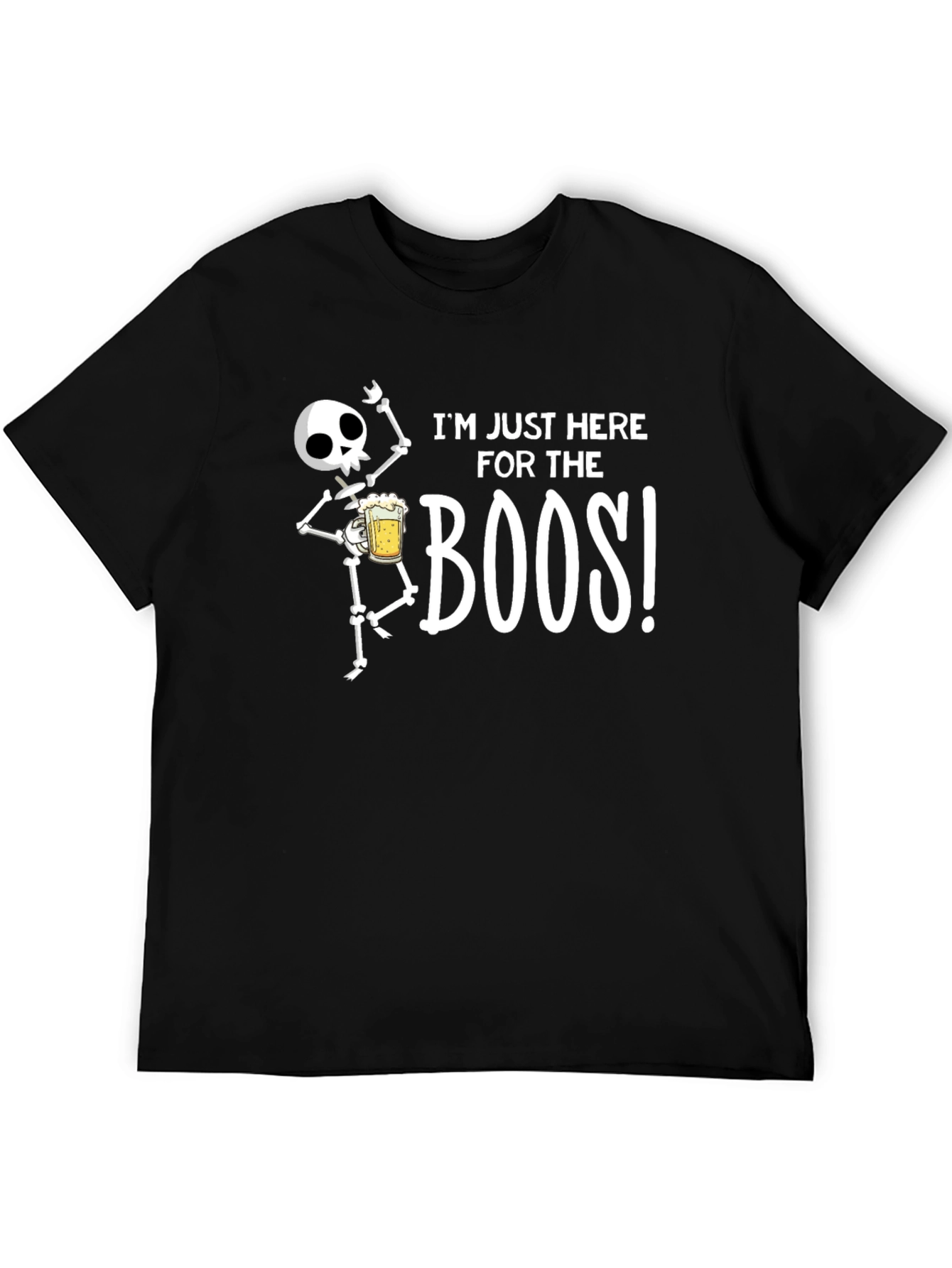 Im Just Here For The Boos! Halloween T-Shirt