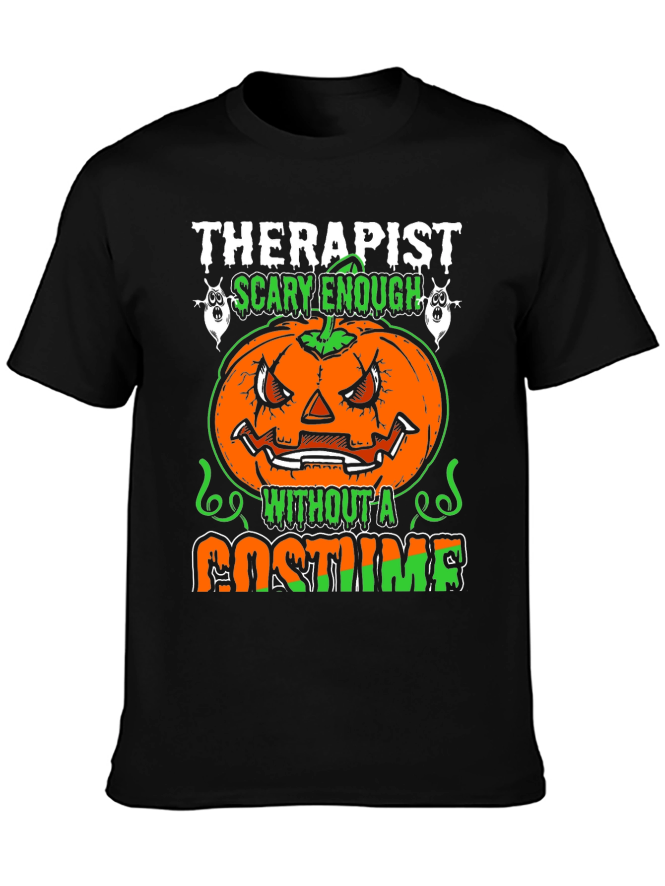 Therapist Scary Enough Halloween T-Shirt