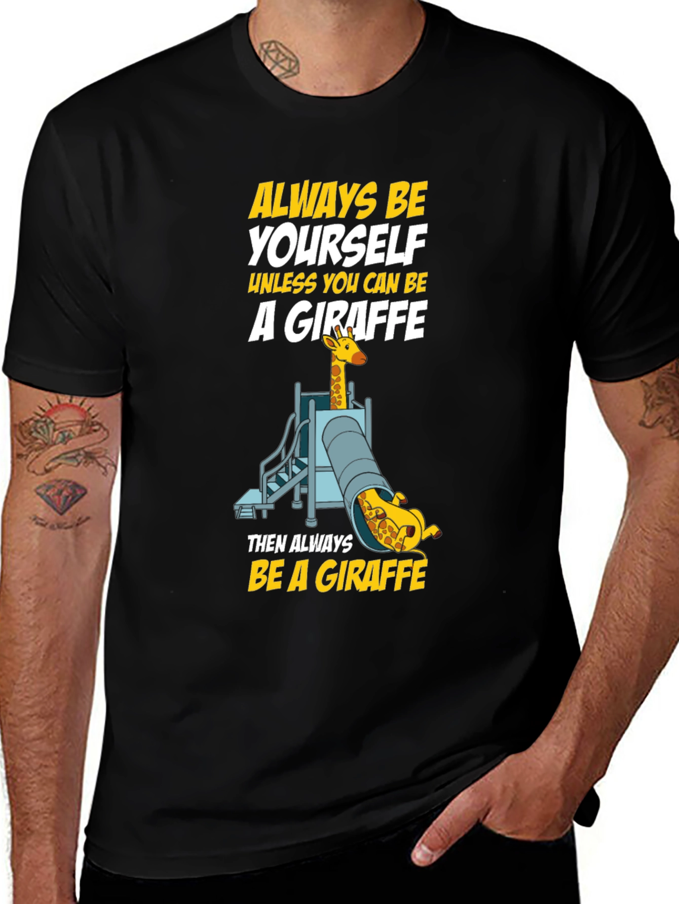 Always Be a Giraffe T-Shirt