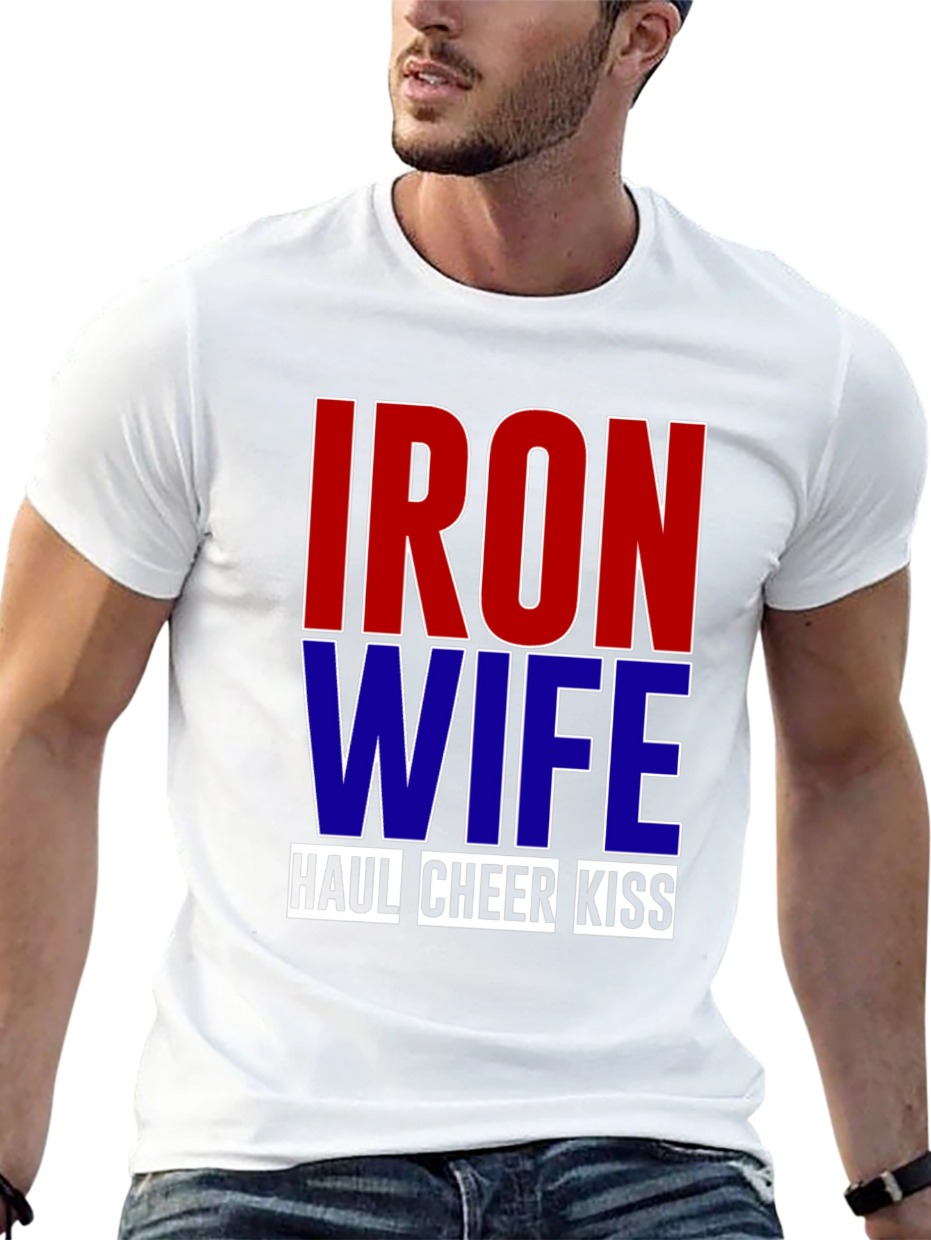 Iron Wife Haul Cheer Kiss T-Shirt