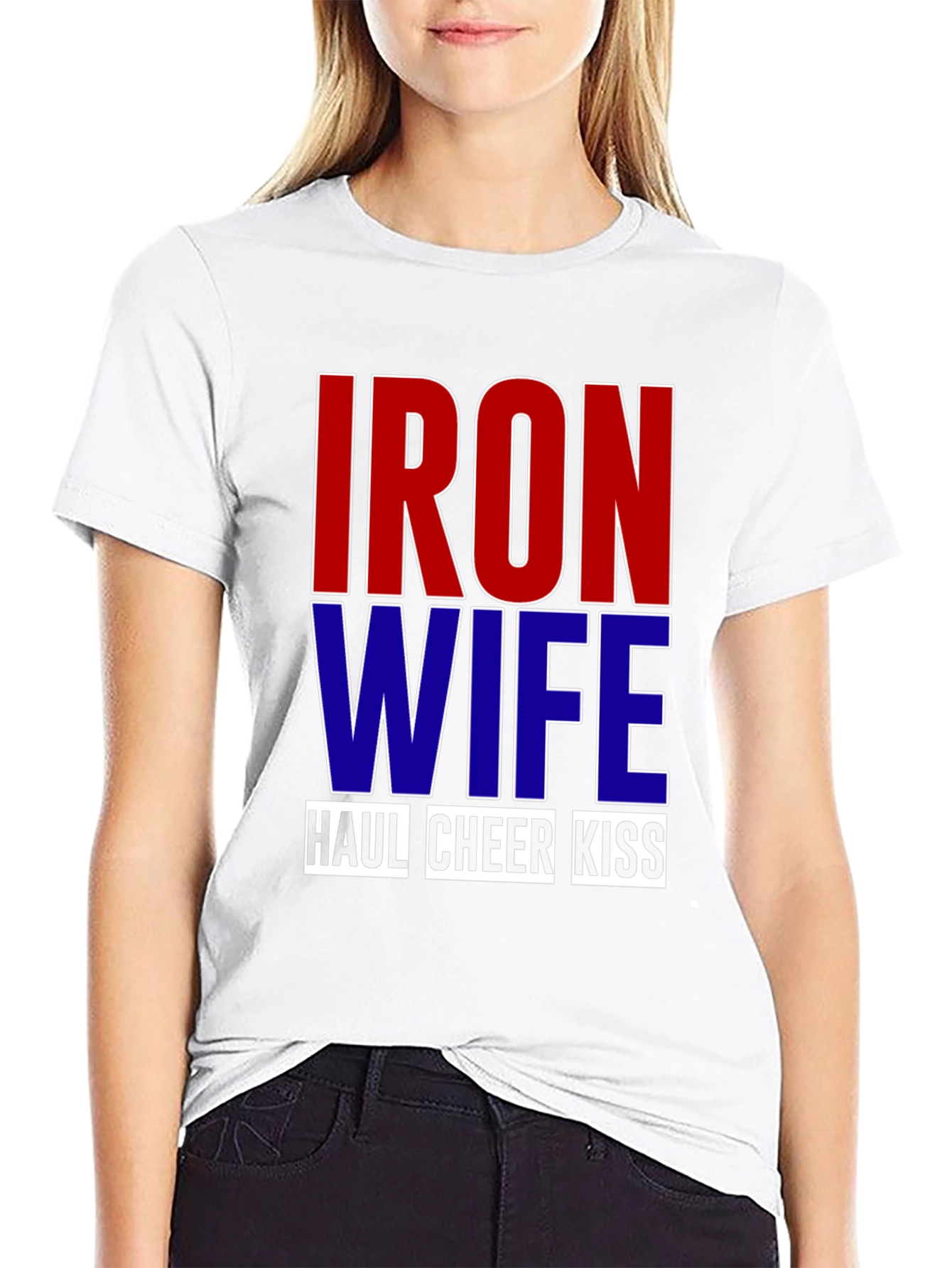 Iron Wife Haul Cheer Kiss T-Shirt