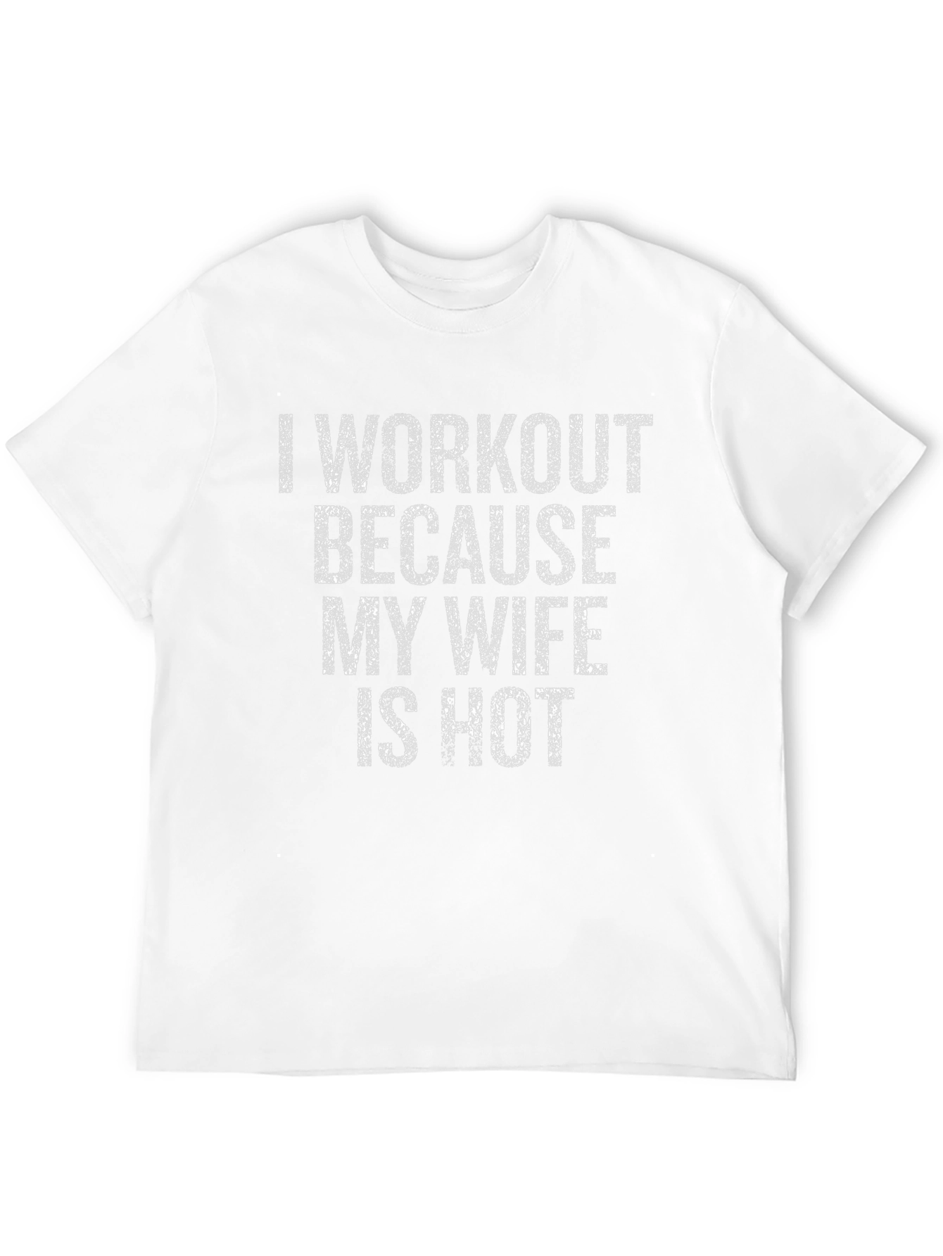 Workout Motivation T-Shirt - Funny Gym Apparel