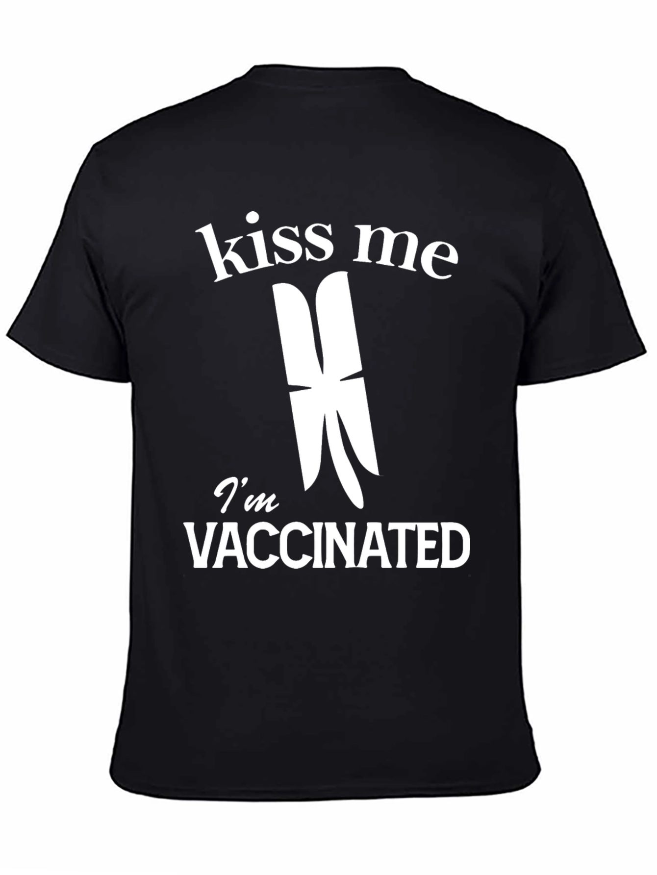 Kiss Me Im Vaccinated T-Shirt