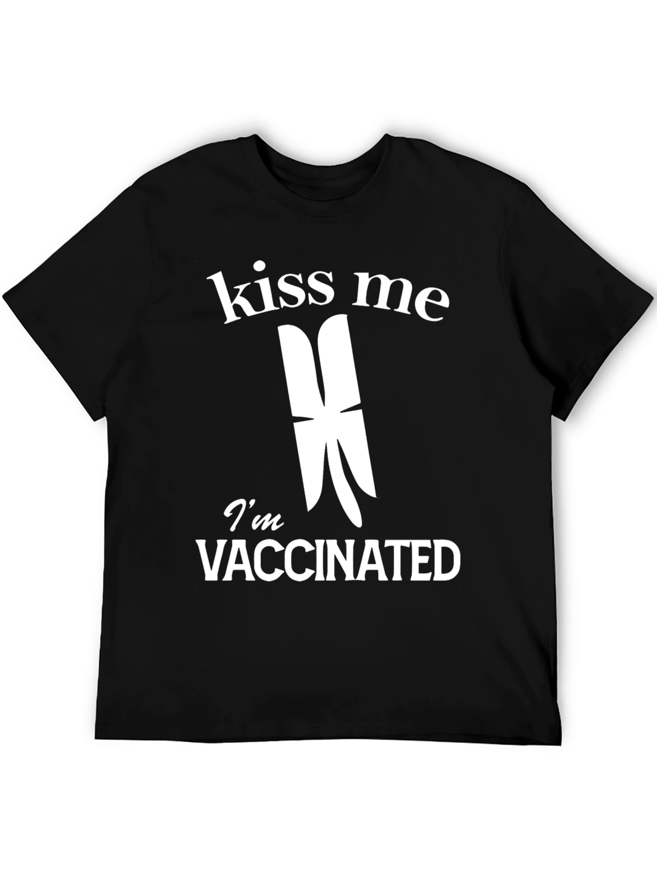 Kiss Me Im Vaccinated T-Shirt