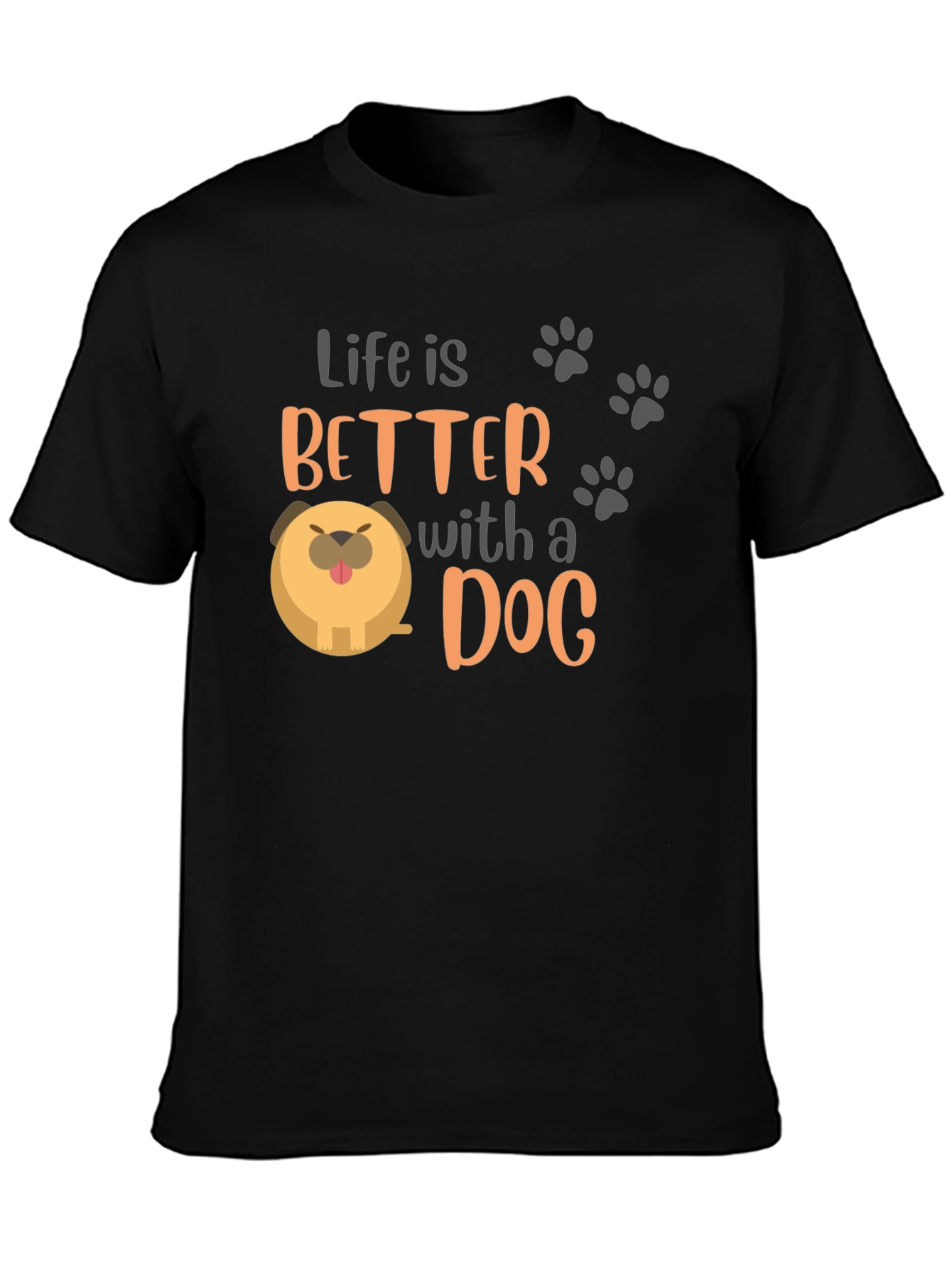 Life Is Better With a Dog T-Shirt – Cute Dog Lover Tee