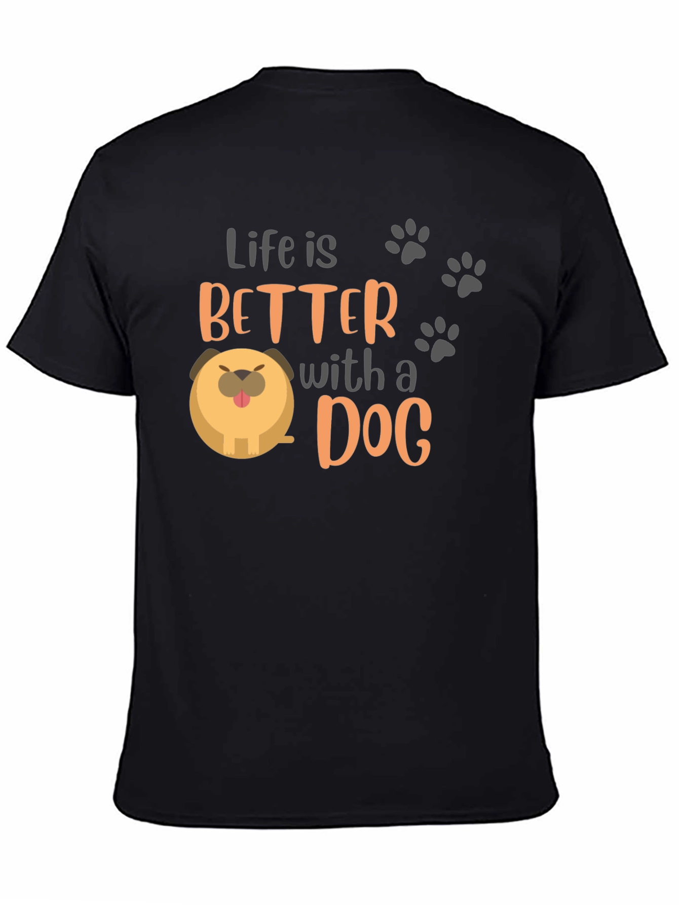 Life Is Better With a Dog T-Shirt – Cute Dog Lover Tee