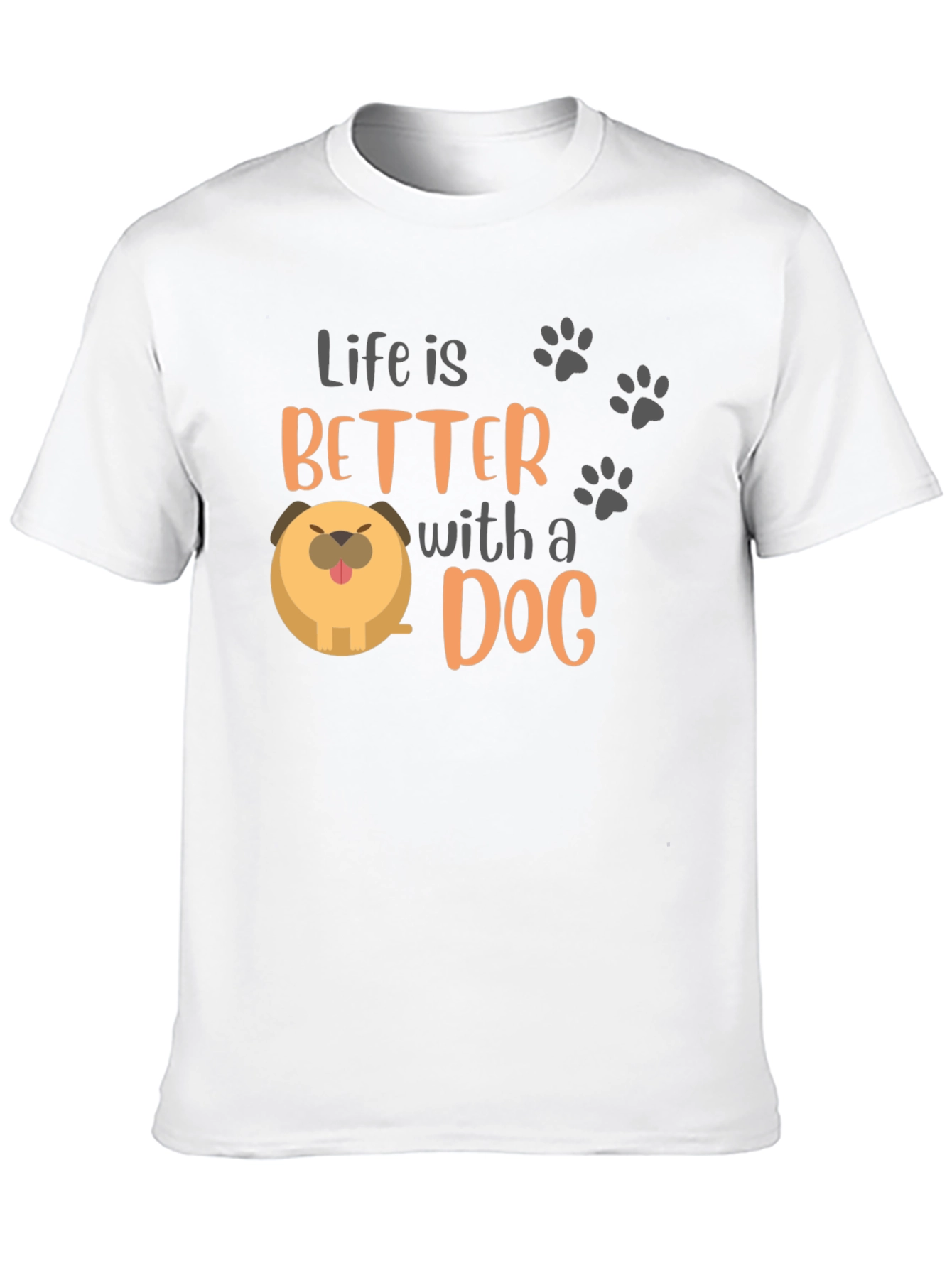 Life Is Better With a Dog T-Shirt – Cute Dog Lover Tee
