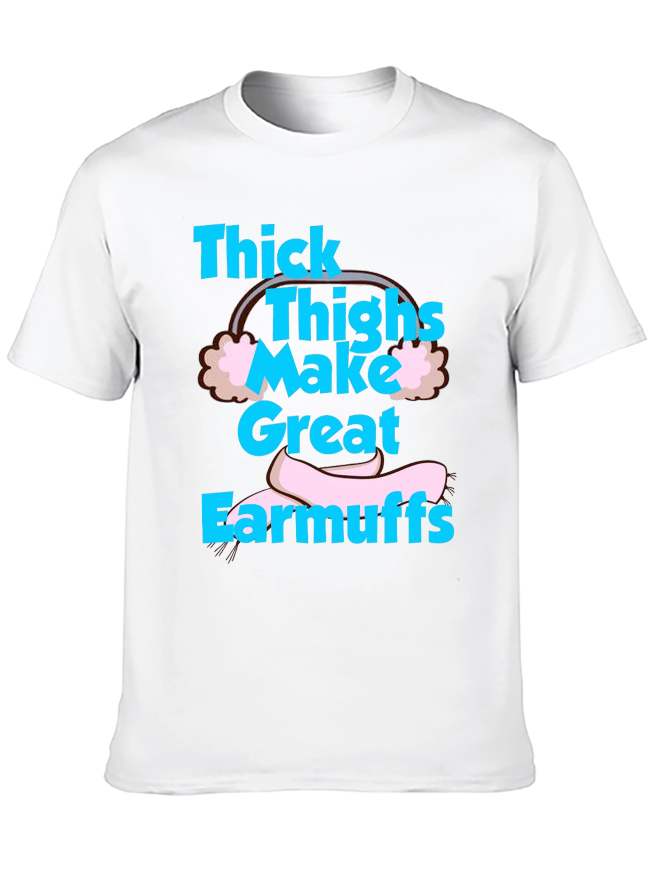 Thick Thighs Earmuffs Graphic Tee