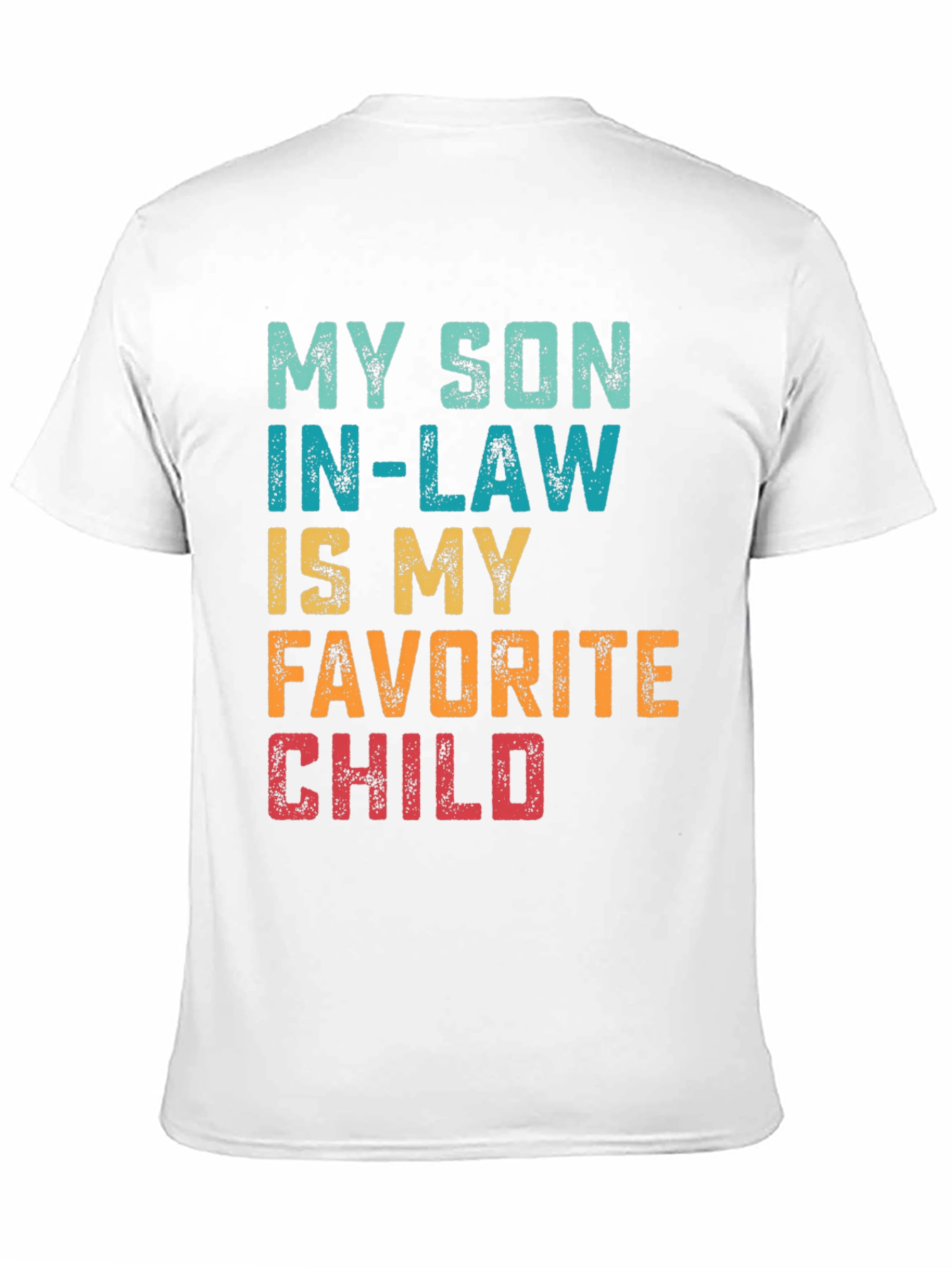 My Son-In-Law is My Favorite Child T-Shirt