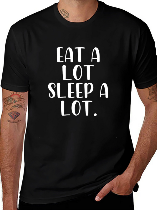 Eat A Lot Sleep A Lot T-Shirt -  Comfortable Cotton Blend Tee