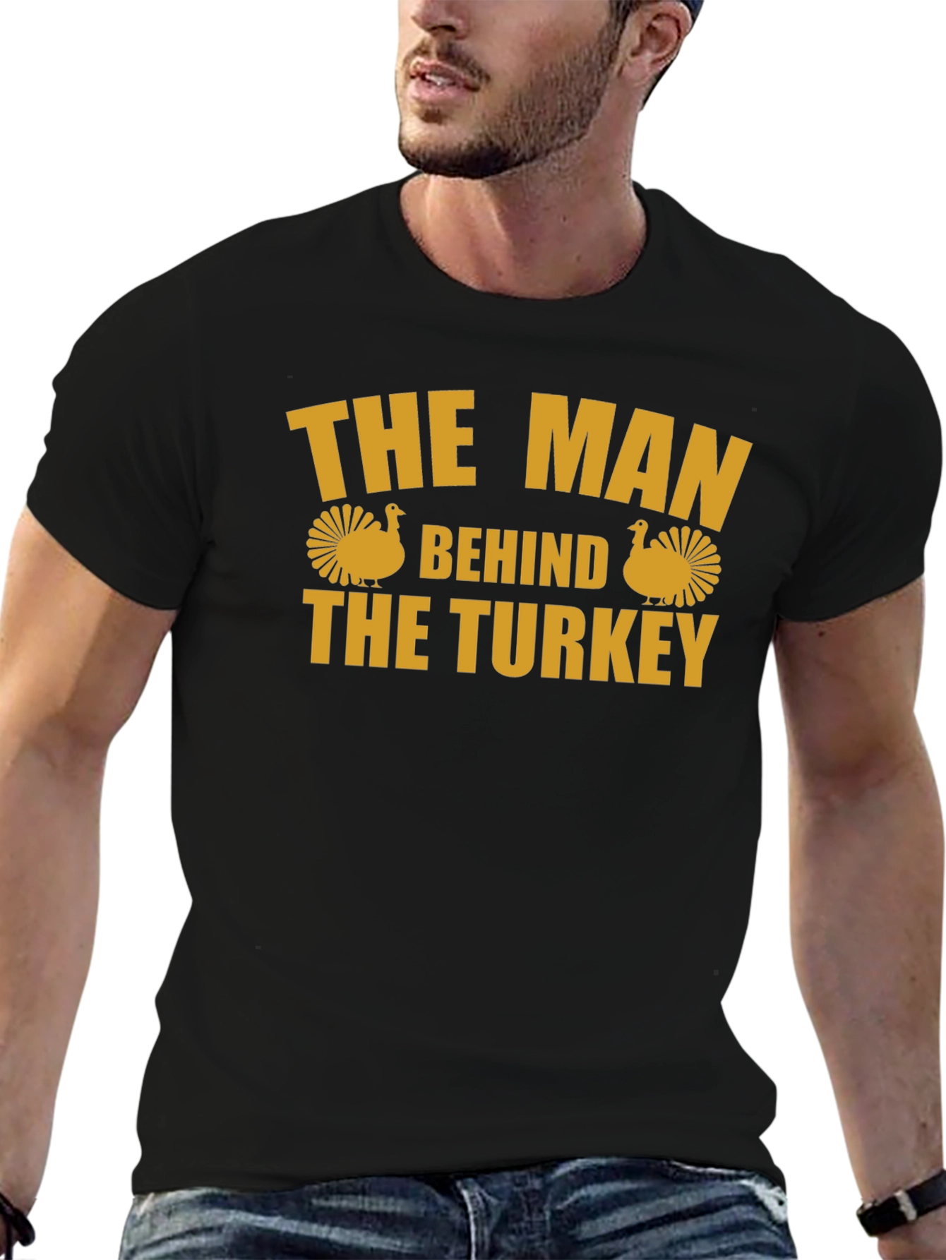 The Man Behind the Turkey T-Shirt - Thanksgiving Fun