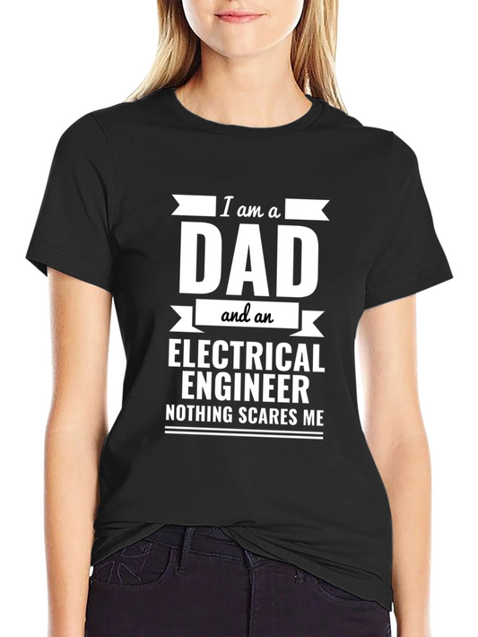 Dad Electrical Engineer Funny T-Shirt