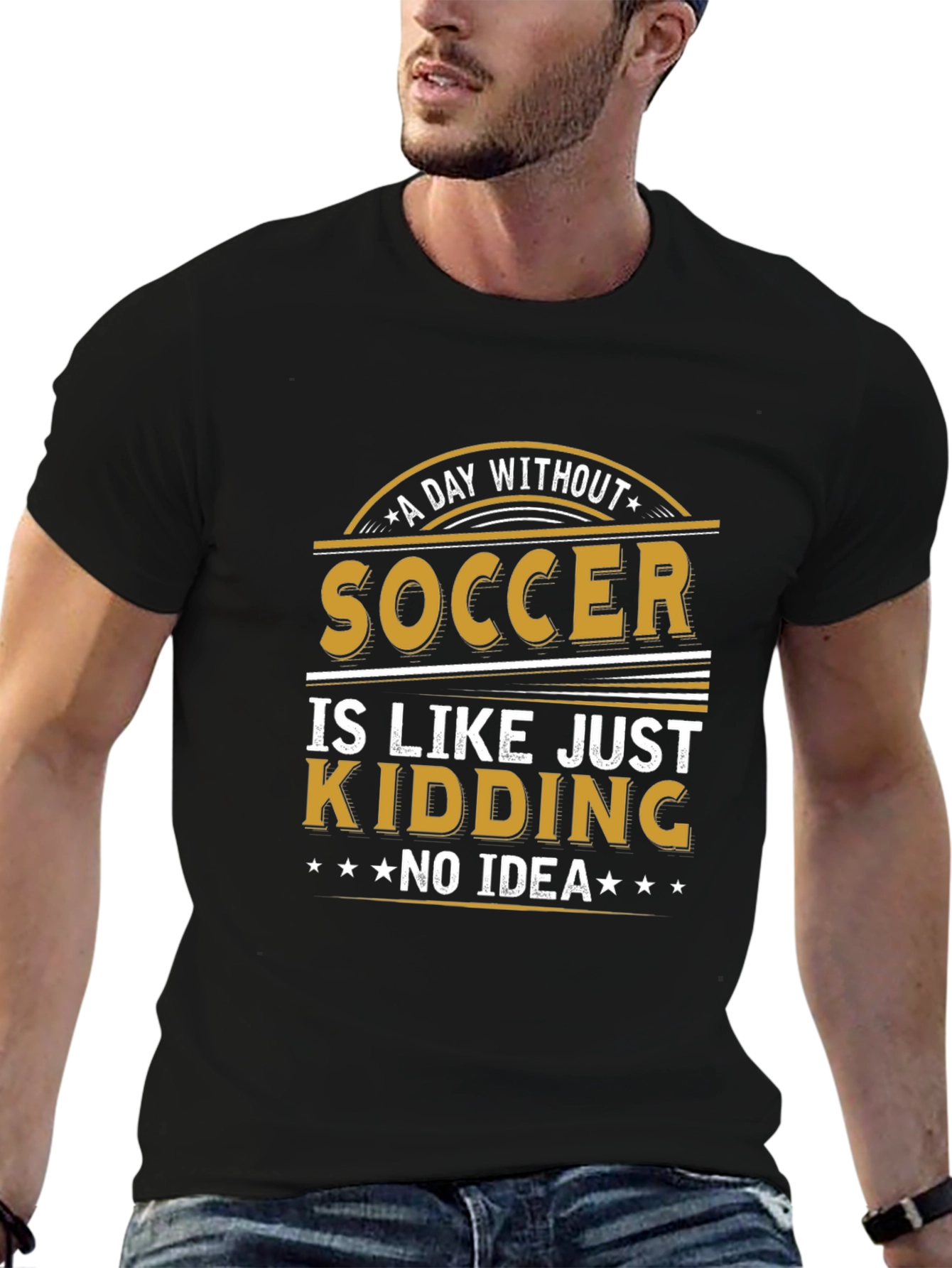 Soccer Just Kidding T-Shirt